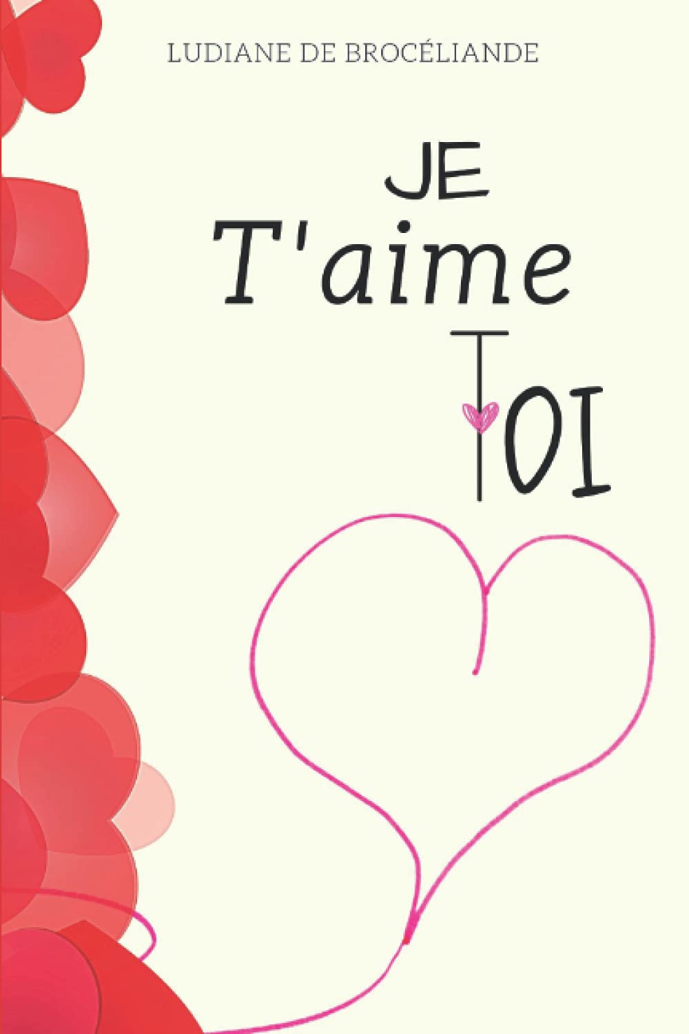 Je T'aime, Toi Poetry