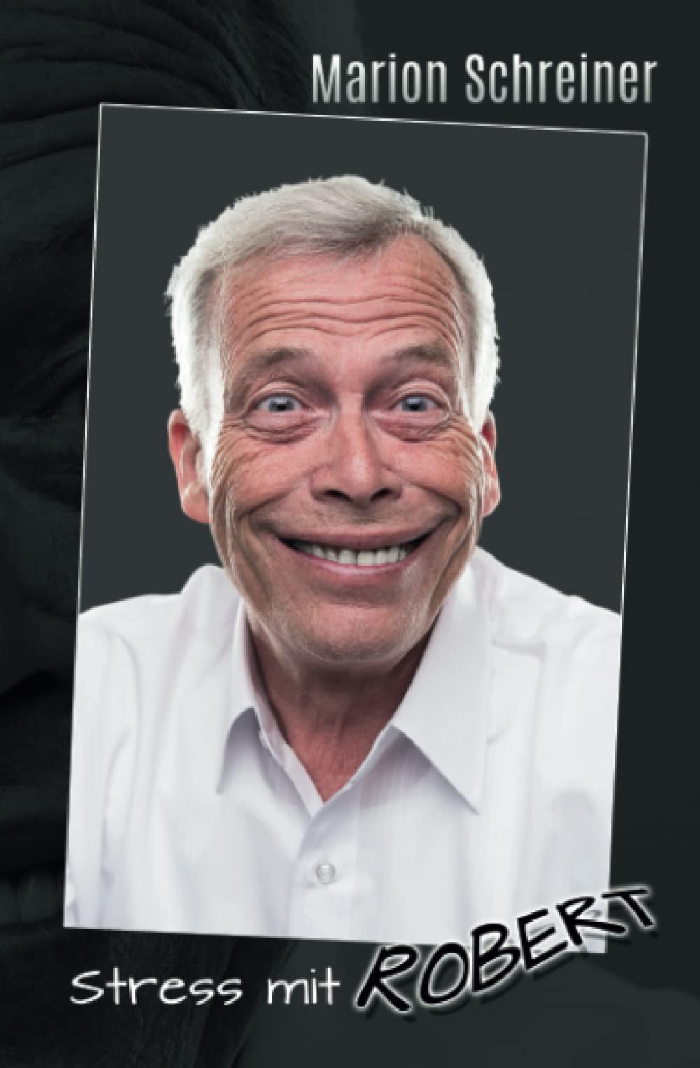 Stress mit Robert (Neues aus Bossington, Band 2) Humour & Satire