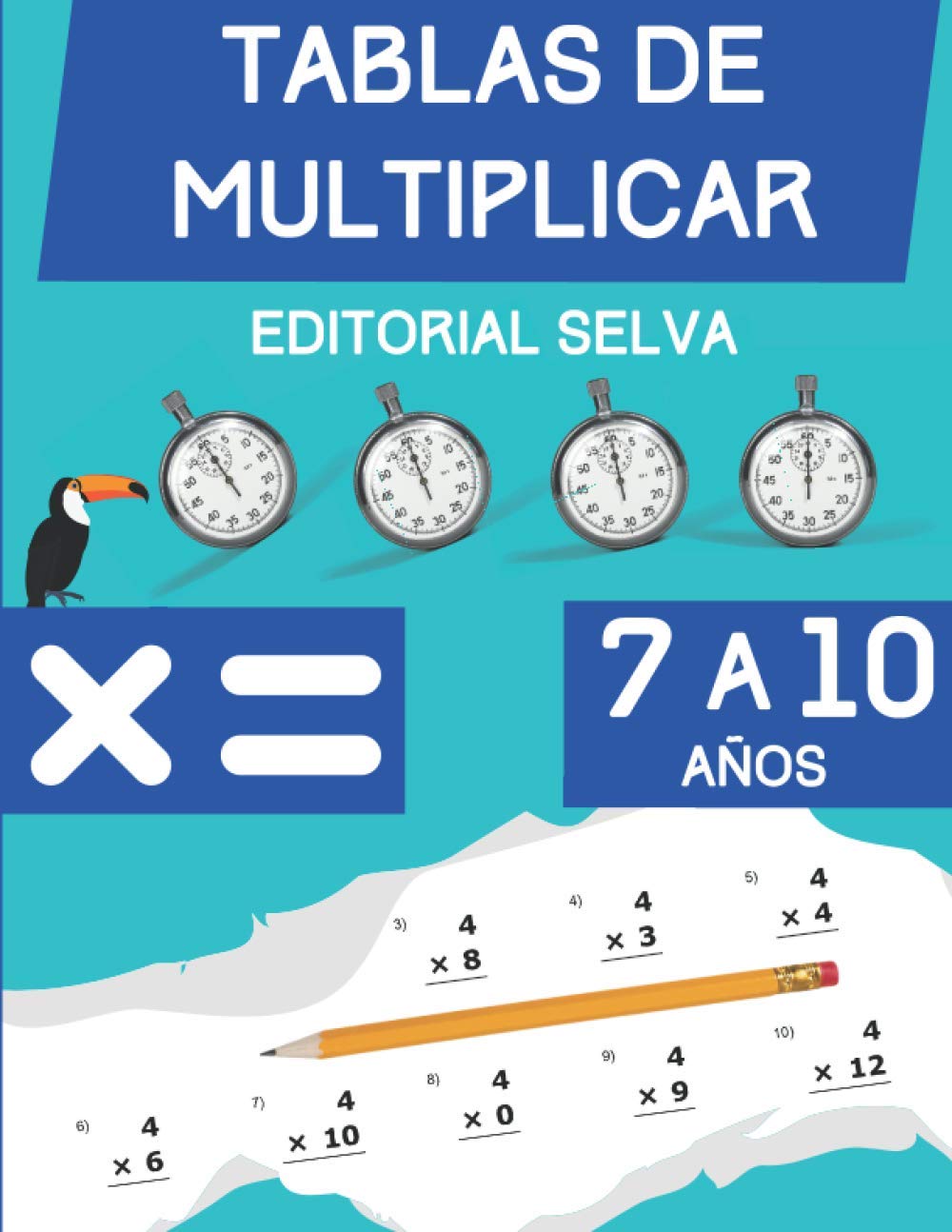 Tablas de multiplicar: Cuaderno de ejercicios de matemáticas para niños de 7 a 10 años | Dígitos del 0-12 book