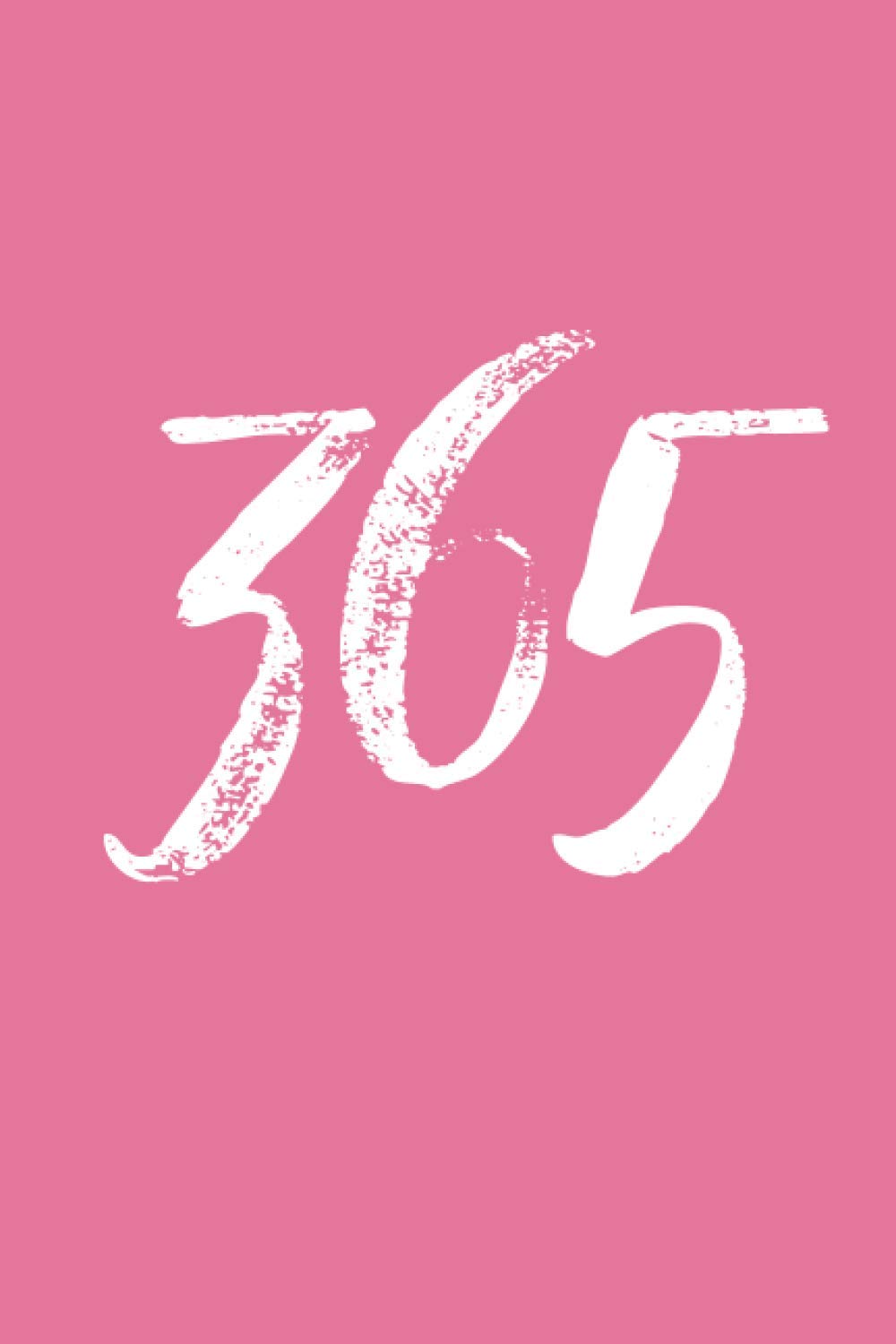 365 Day Journal Undated Planner - Pink: Artistic Blank Lined Notebook Diary for One Year Projects: Page A Day, for Any Year End, with Custom Fill-In Dates, Tracker, Title Plate Media & Communication