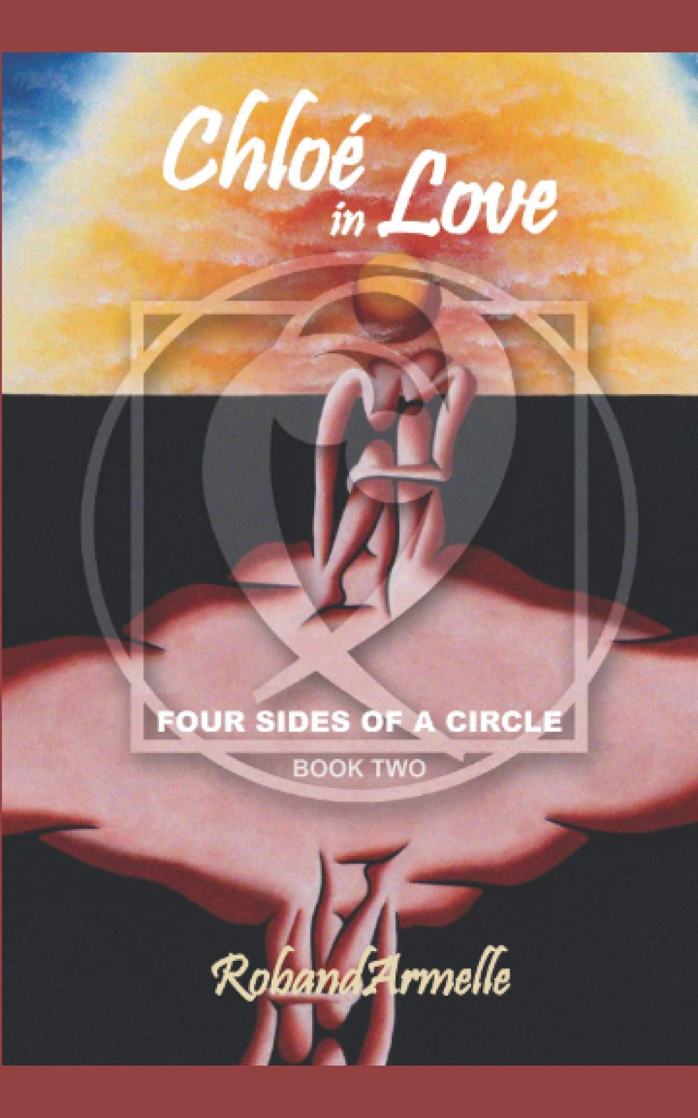 Chloé in Love: Four Sides of a Circle Contemporary literature