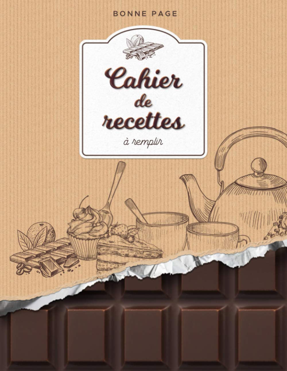 Cahier de recettes à remplir: 100 idées de desserts et de pâtisseries à compléter - idée cadeau pour les fêtes - à offrir à un/une passionné(e) de ... A4 - Livre de Cuisine - Couverture Chocolat Cooking & Enjoying
