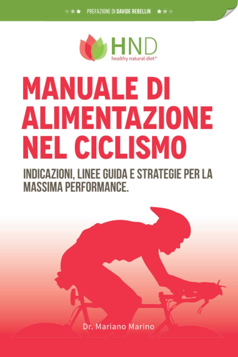 Manuale di alimentazione nel ciclismo: indicazioni, linee guida e strategie per la massima performance book