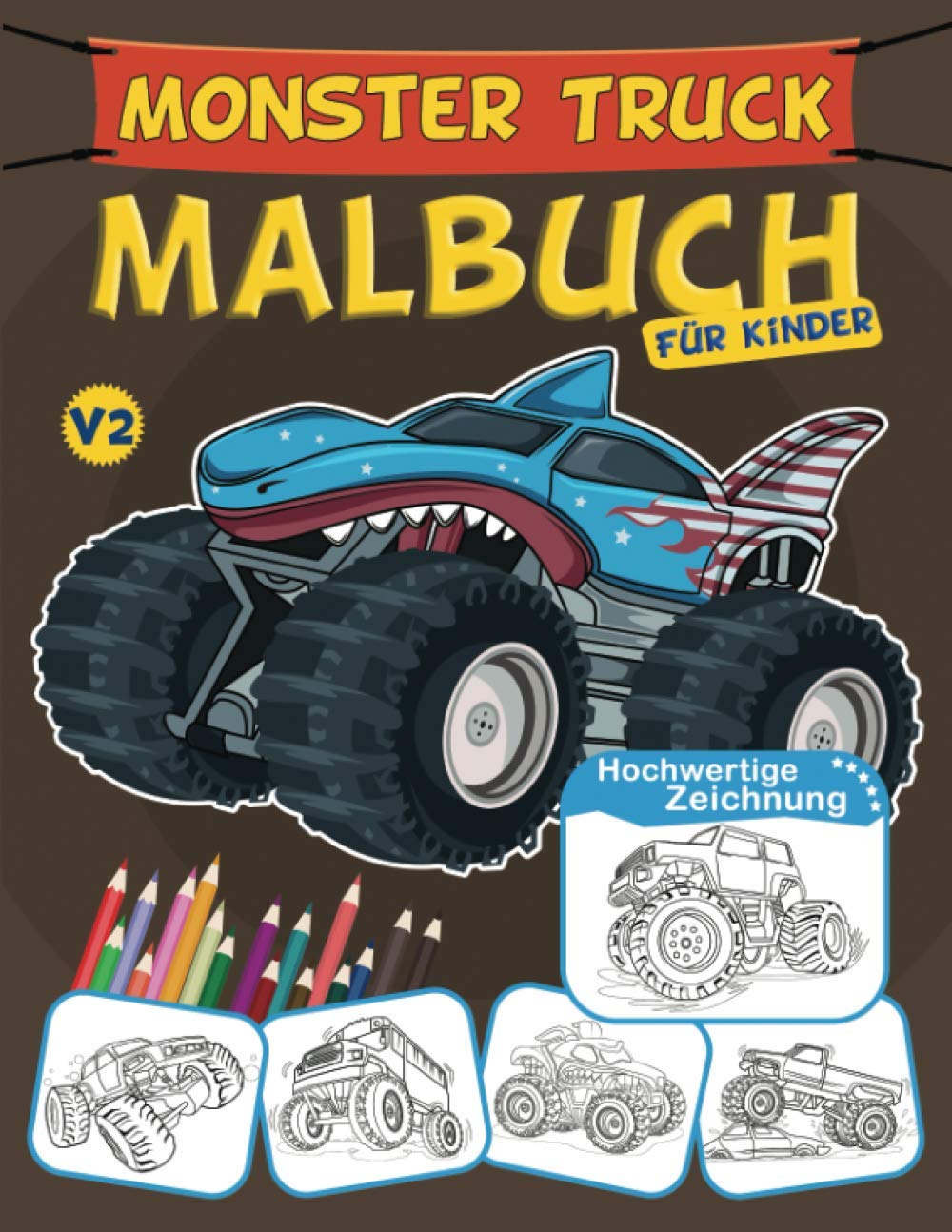 Monster Truck Malbuch Für Kinder: Monster Truck, lkw, Autos, Malbuch für Kinder 8 Jahre und älter, Einzigartiges Geschenk Leisure & Fun