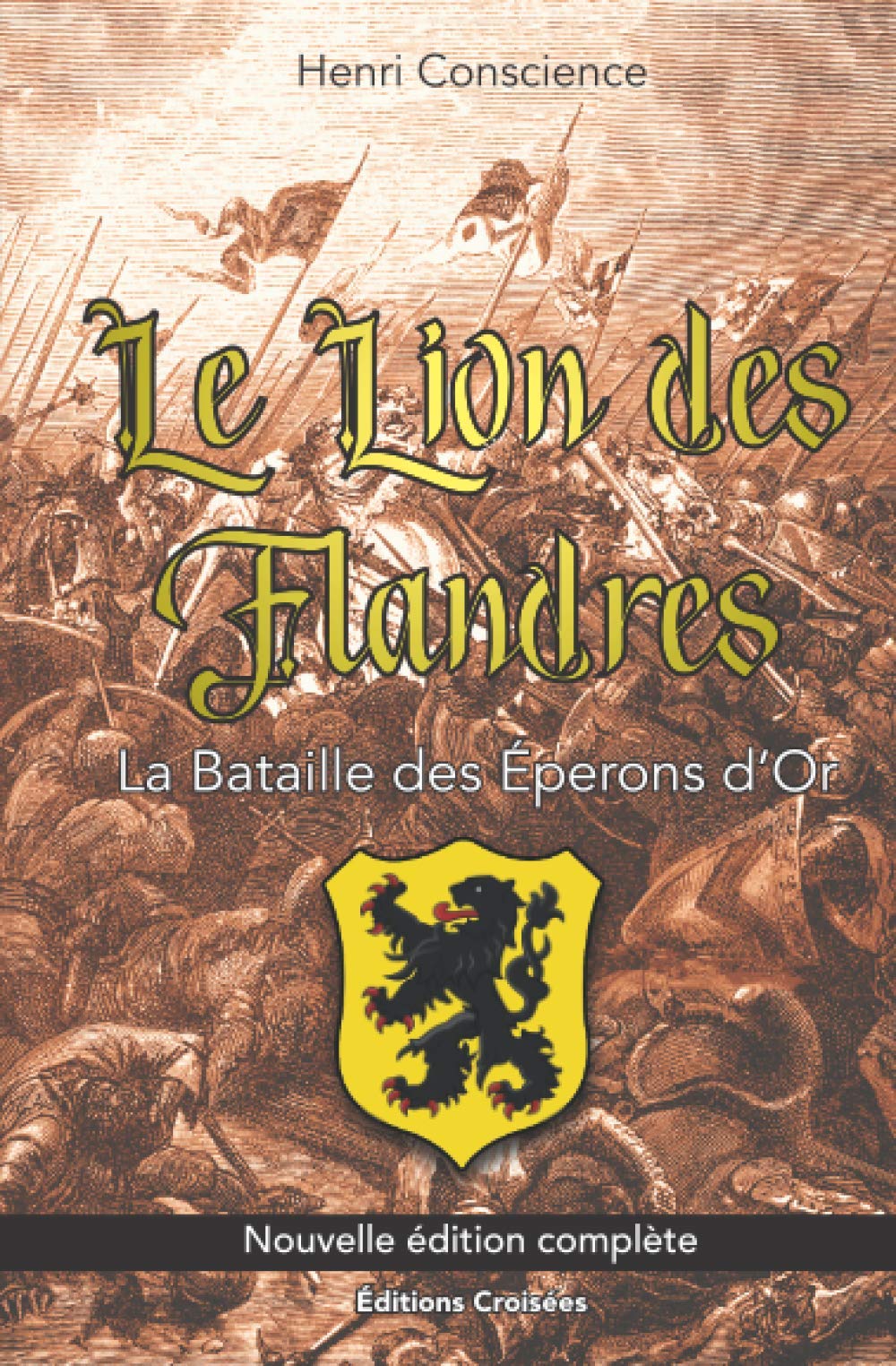 Le Lion des Flandres: La Bataille des Éperons d'Or (Nouvelle édition complète) book