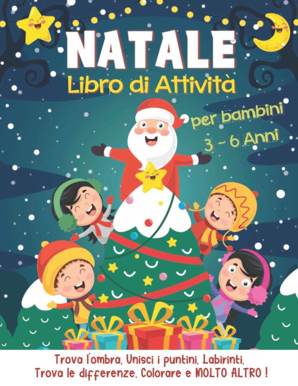 NATALE Libro di Attività per Bambini 3-6 Anni: Libro Dei Giochi Educativi di Natale – Labirinti, Trova le differenze, Colorare, Unisci i puntini, ... e Molto altro ! - Natale Regali Bambini ! book