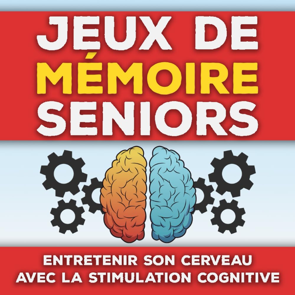 Jeux de Mémoire Seniors: Entretenir son cerveau avec la stimulation cognitive | Cahier de 40 pages d'activités mémo gros caractères avec solutions ... Alzheimer et amnésies chez la personne âgé Leisure & Fun