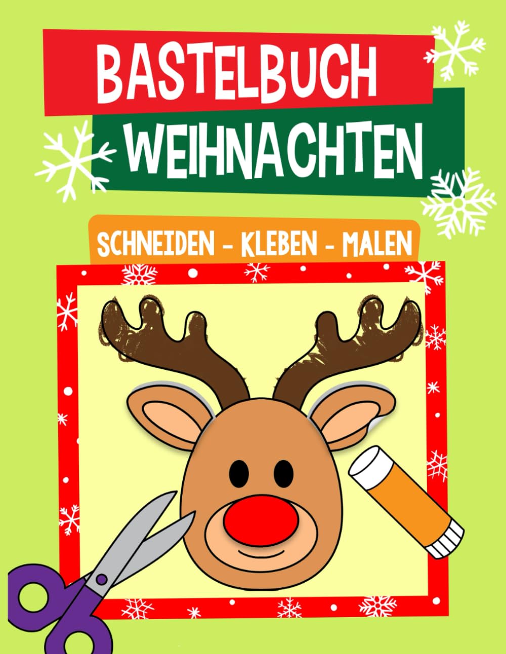 Bastelbuch Weihnachten: Schneiden, Kleben, Malen - Der große Bastelspaß für die Allerkleinsten in der Weihnachtszeit - Für Kinder, Mädchen und Jungen ab 2 Jahren Lifestyle
