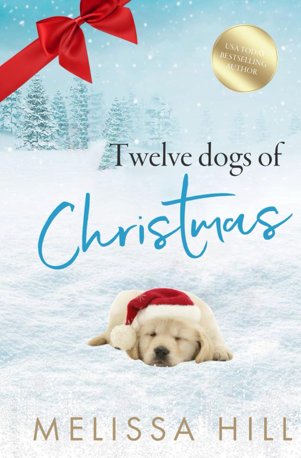 12 Dogs of Christmas: A heartwarming holiday romance for dog lovers Holiday Reading