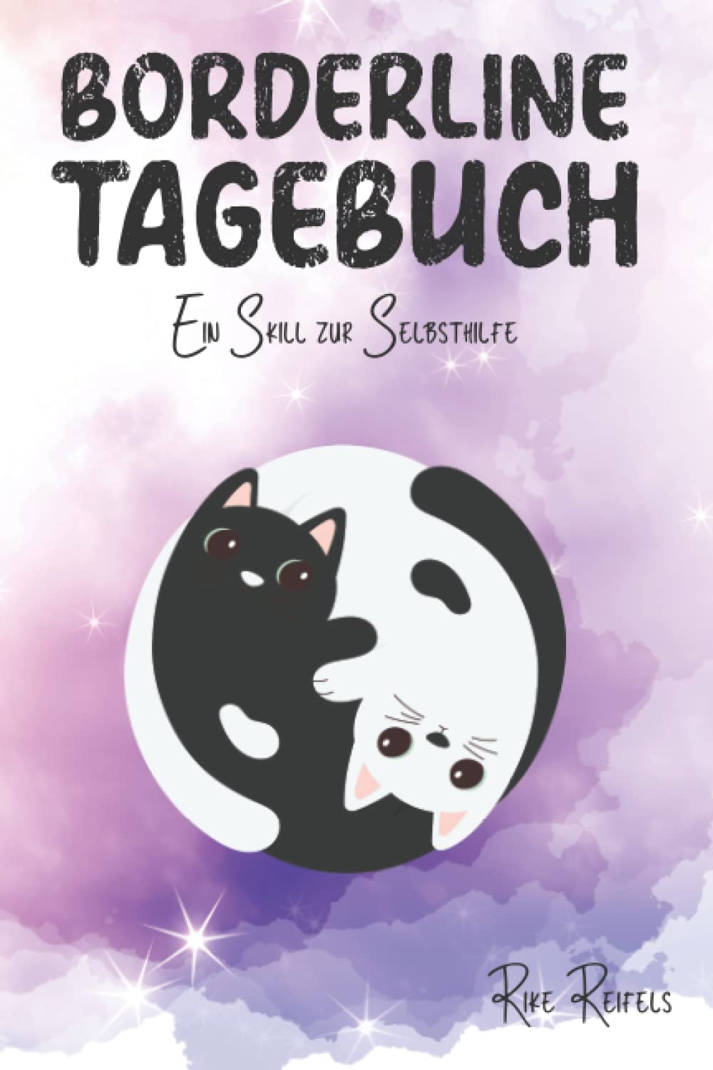 Borderline Tagebuch - Ein Skill zur Selbsthilfe: Stimmungstagebuch für Borderliner - Selbsthilfebuch -Stimmungstracker Books