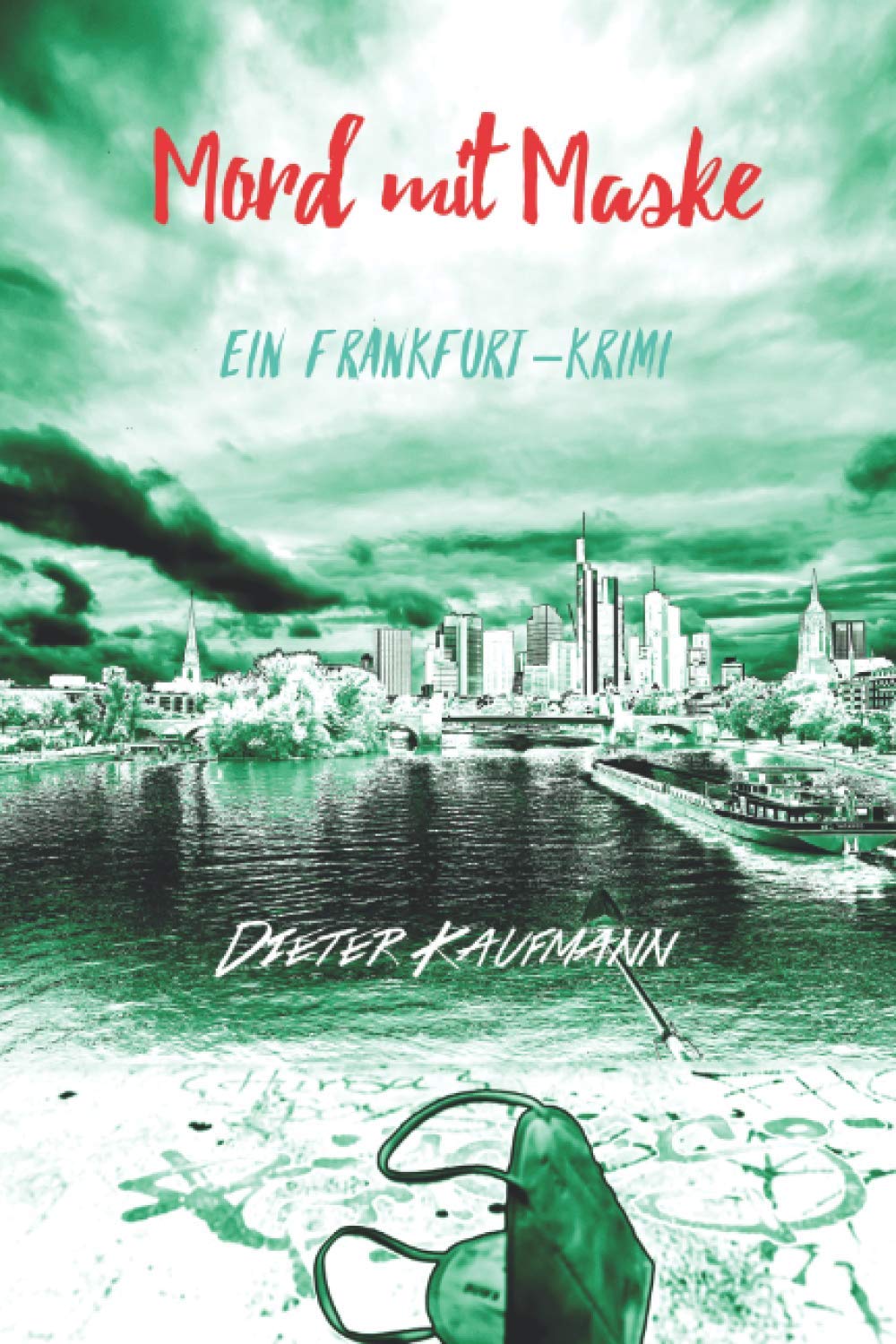 Mord mit Maske: Ein Frankfurt-Krimi (Yunus Abbas ermittelt in Frankfurt) Contemporary literature