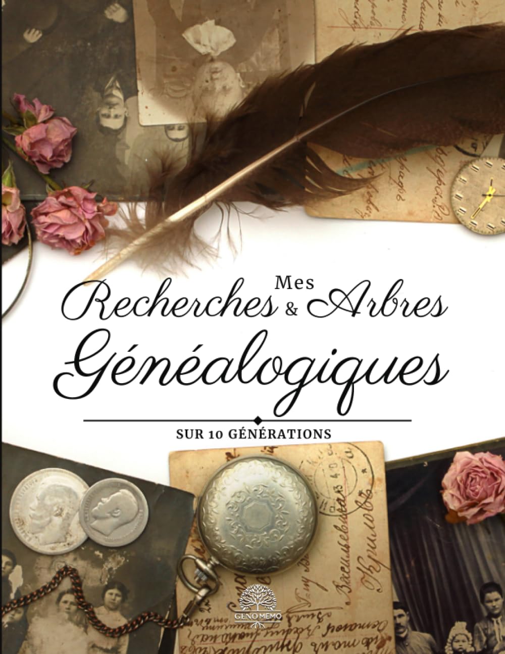 Mes Recherches et Arbres Généalogiques Sur 10 Générations: Carnet de généalogie à remplir pour partir à la recherche des vos origines. Reconstituer, ... mémoires de vos ancêtres à votre descendance Reference Books