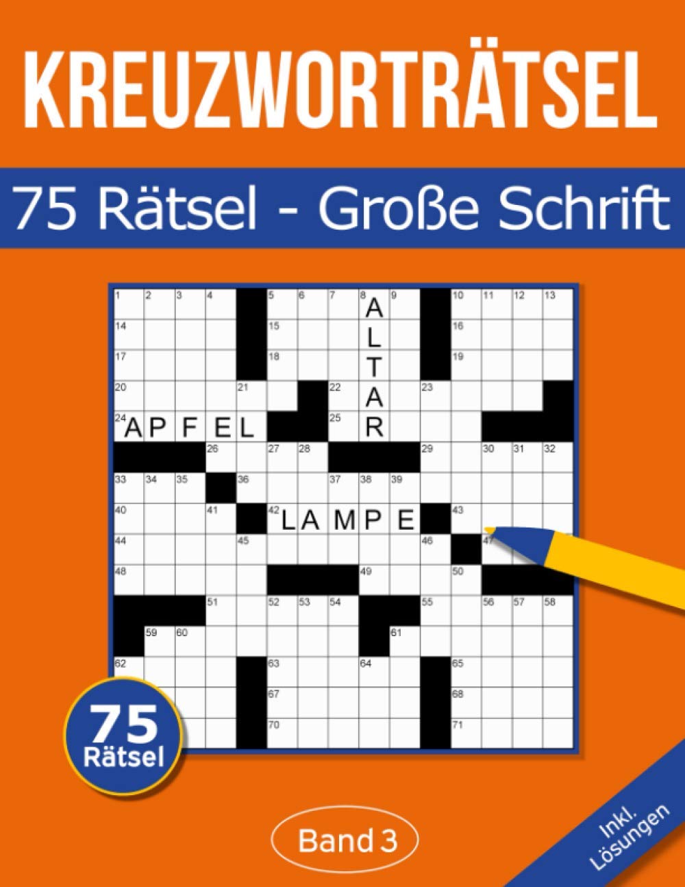 75 Kreuzworträtsel - Große Schrift: Kreuzworträtselbuch mit großer Schrift für Senioren & Erwachsene - Band 3 Leisure & Fun