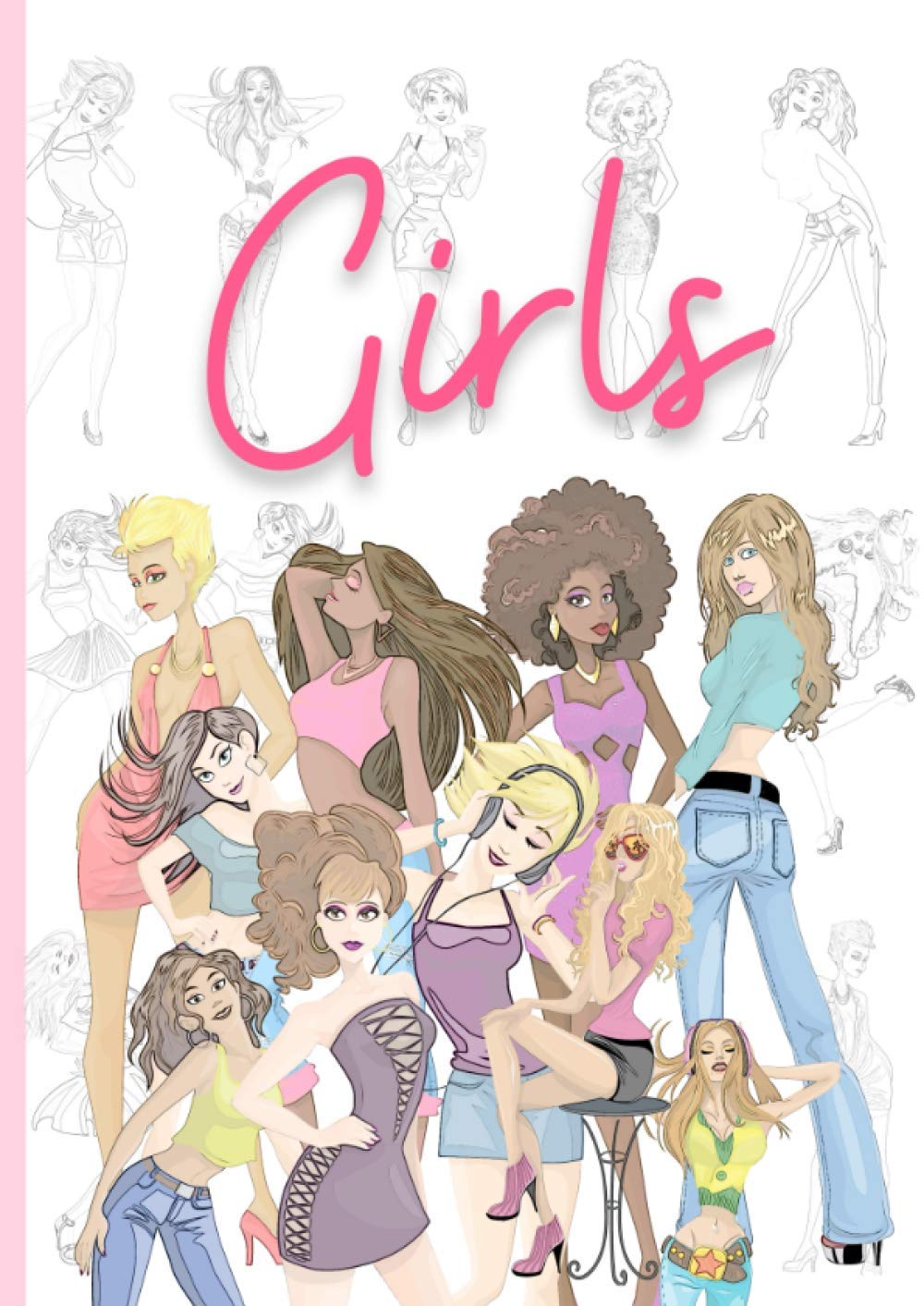 GIRLS: Original Malbuch: 50 Süße und Coole Illustrationen Für Alle Comic-, Cartoon- und Modeliebhaber : Fantastische Sammlung von Mode- und ... Malbuch für Erwachsene, Frauen und Kinder Manga
