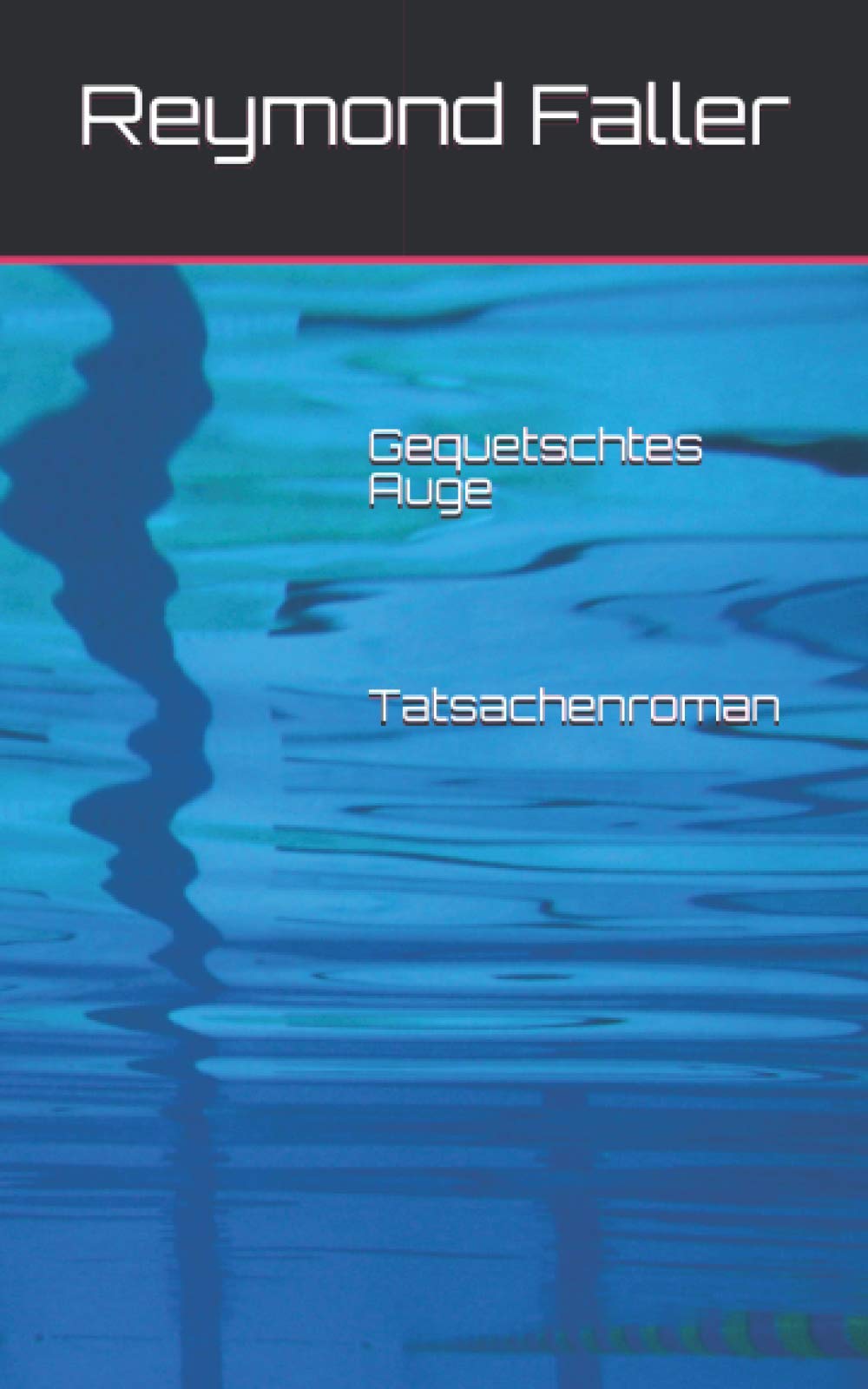 Gequetschtes Auge: Tatsachenroman Contemporary literature
