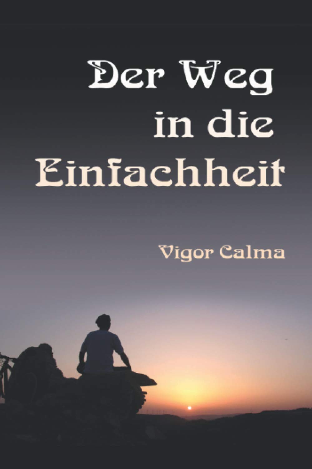 Der Weg in die Einfachheit: ...und zurück Travel