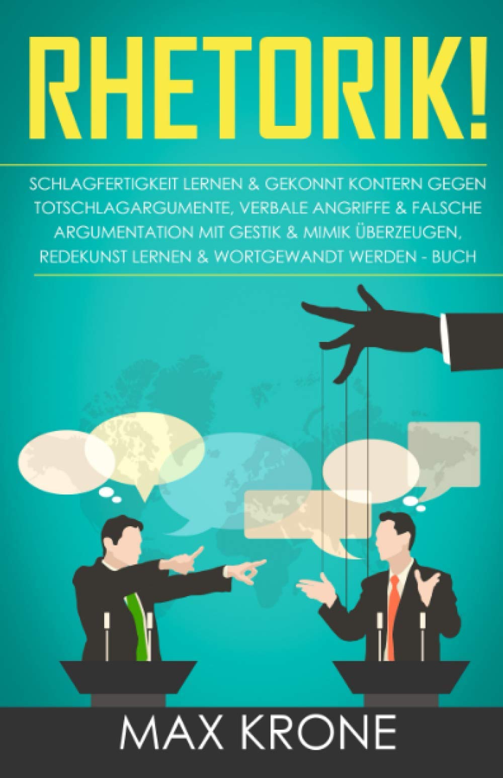 Rhetorik!: Schlagfertigkeit lernen & gekonnt kontern gegen Totschlagargumente, verbale Angriffe & falsche Argumentation - Mit Gestik & Mimik ... - Schlagfertigkeit - Psychologie, Band 1) Medicine