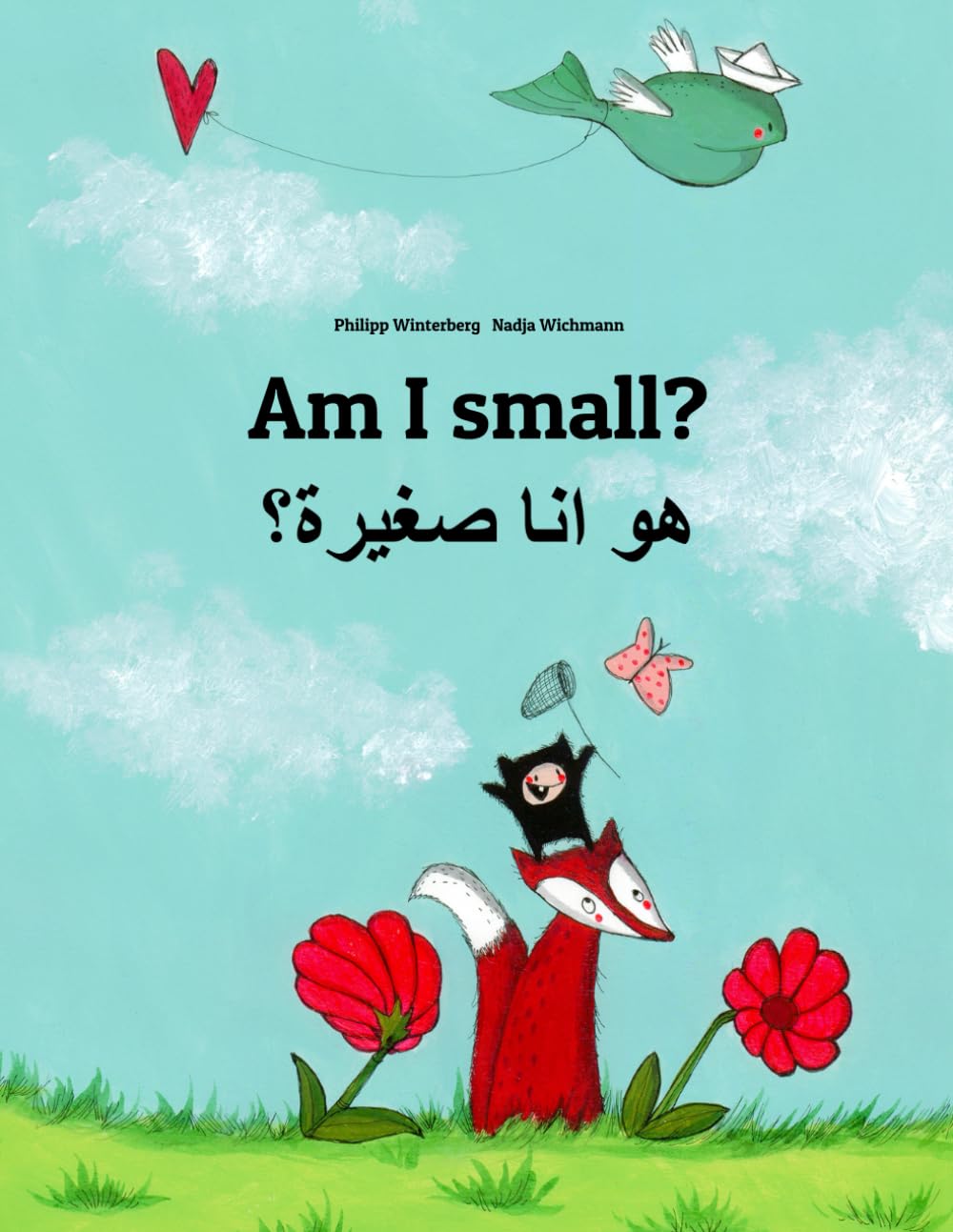 Am I small? هل أنا صغيرة؟: Children's Picture Book English-Egyptian Arabic/Masri (العامية المصرية) (Bilingual Edition): Children's Picture Book ... Edition) (Editions in 200+ Languages, Band 1) Non-fiction