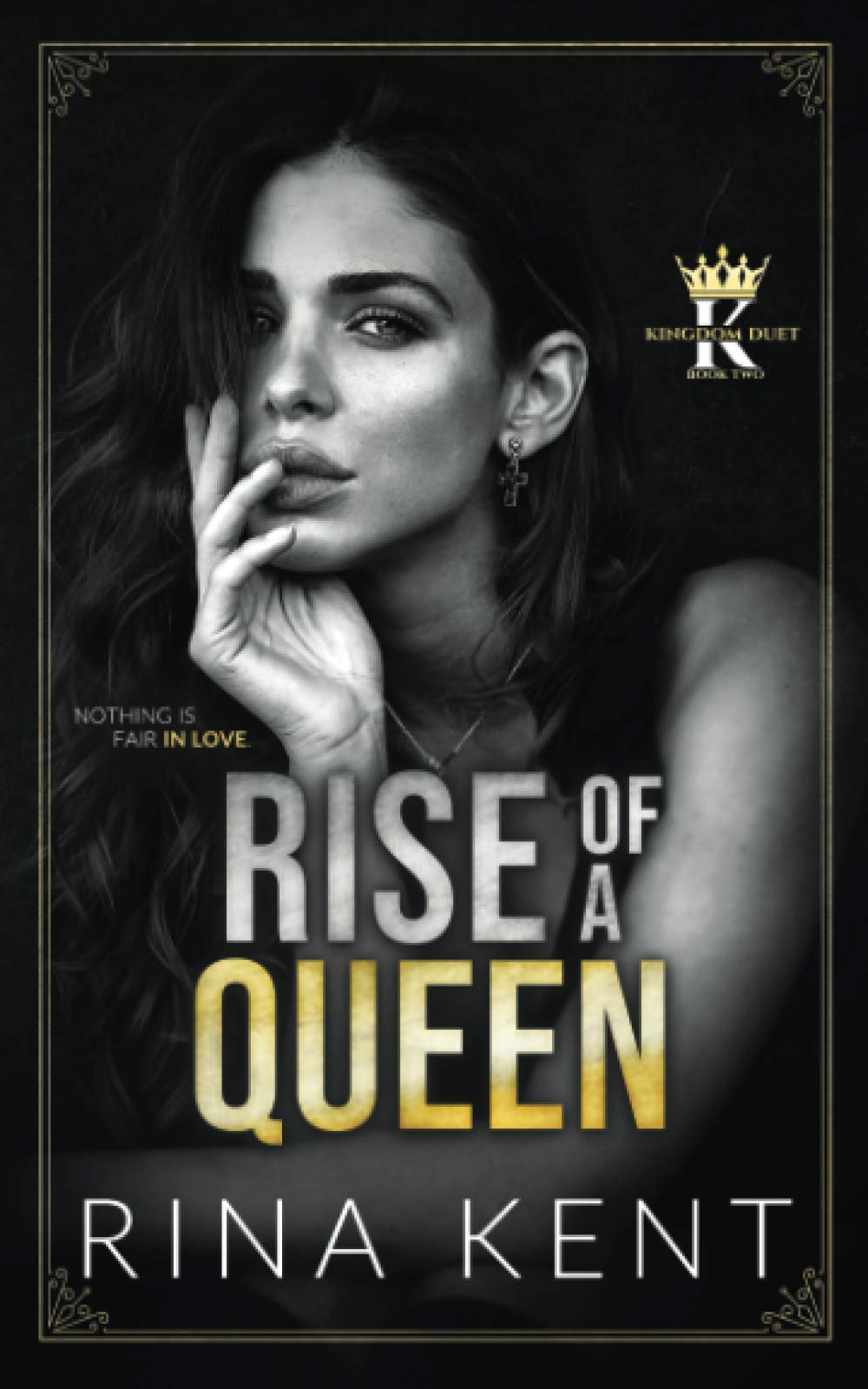 Rise of a Queen: A Dark Billionaire Romance (Kingdom Duet, Band 2) Crime & Thrillers