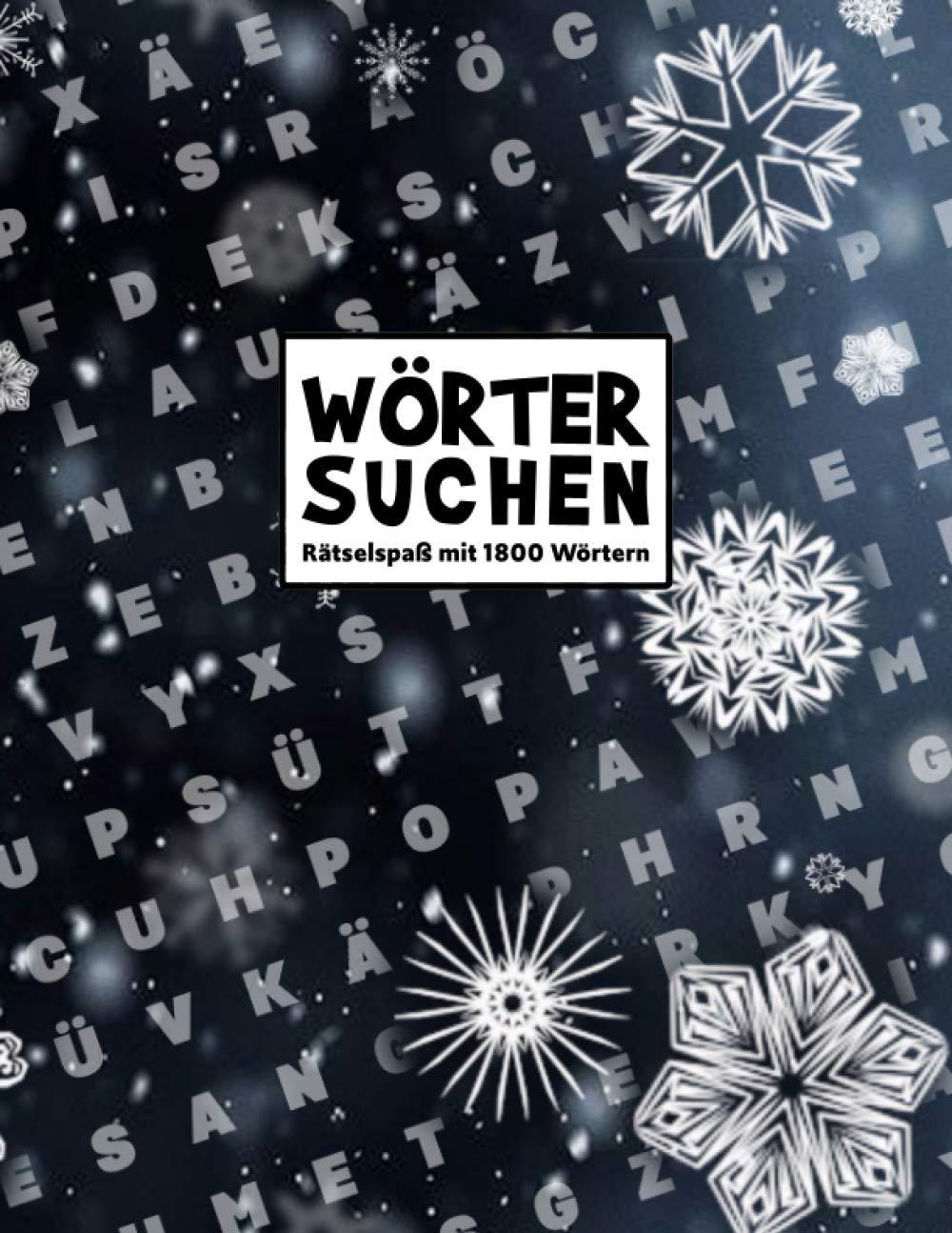 WORTSUCHRÄTSEL: 1800 Wörter Wortsuche | Rätselheft Für Erwachsene | Wörter Suchen im Buchstabenpuzzle book