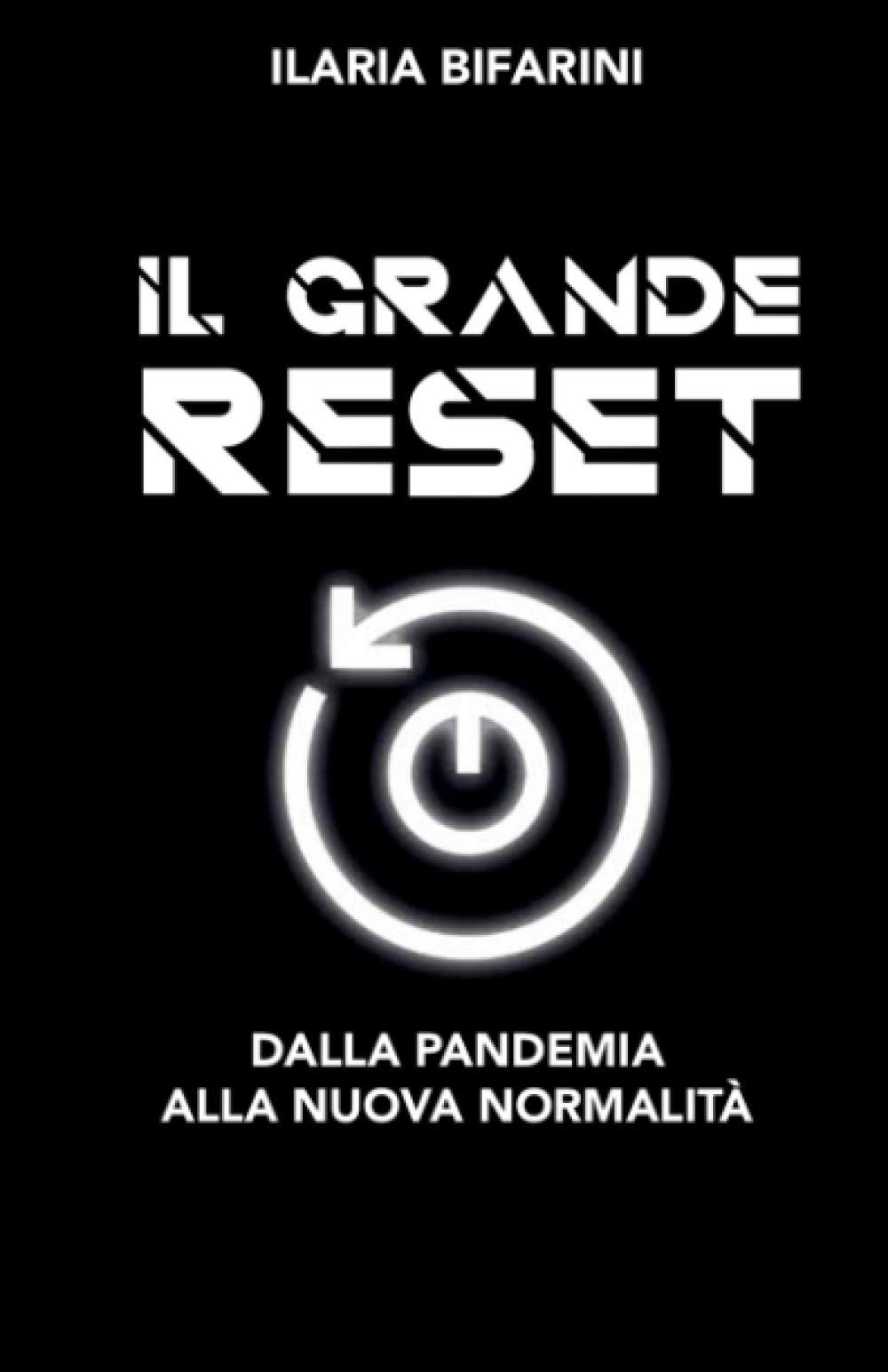 IL GRANDE RESET: Dalla pandemia alla nuova normalità Business, Finance & Career
