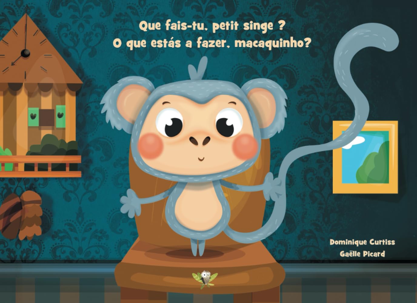 Que fais-tu, petit singe ? - O que estás a fazer, macaquinho? Foreign Languages ​​& Dictionaries