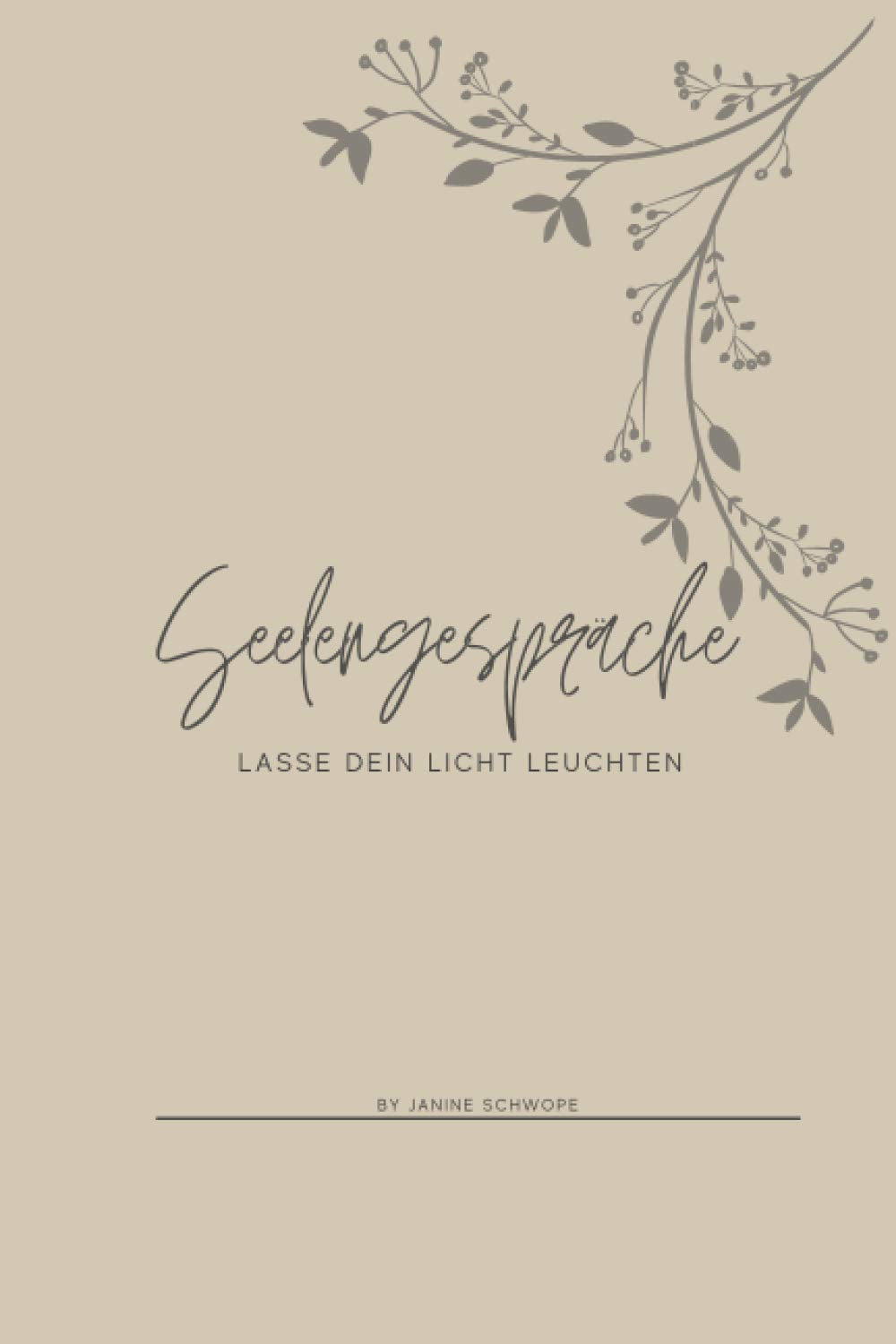 Seelengespräche Journal, Tagebuch: DIN A5,14,8x21cm, Bullet Journal, Besonderes Geschenk für dich und deine Seele, Tagebuch, anregende Fragen/Impulse, ... Erfolge, Selbstreflektion, Notizbuch Religion & Esotericism