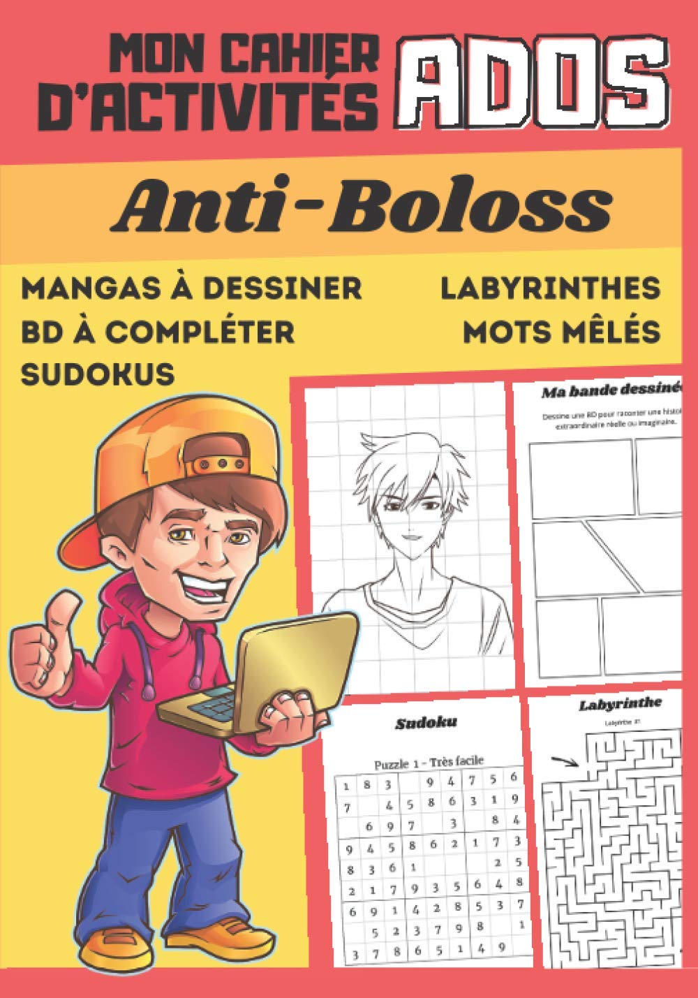 Mon cahier d'activités ADOS Anti-Boloss: mangas à dessiner, BD à compléter, mots mêlés, labyrinthes, sudokus - cadeau garçon, adolescent de 10 à 15 ans book