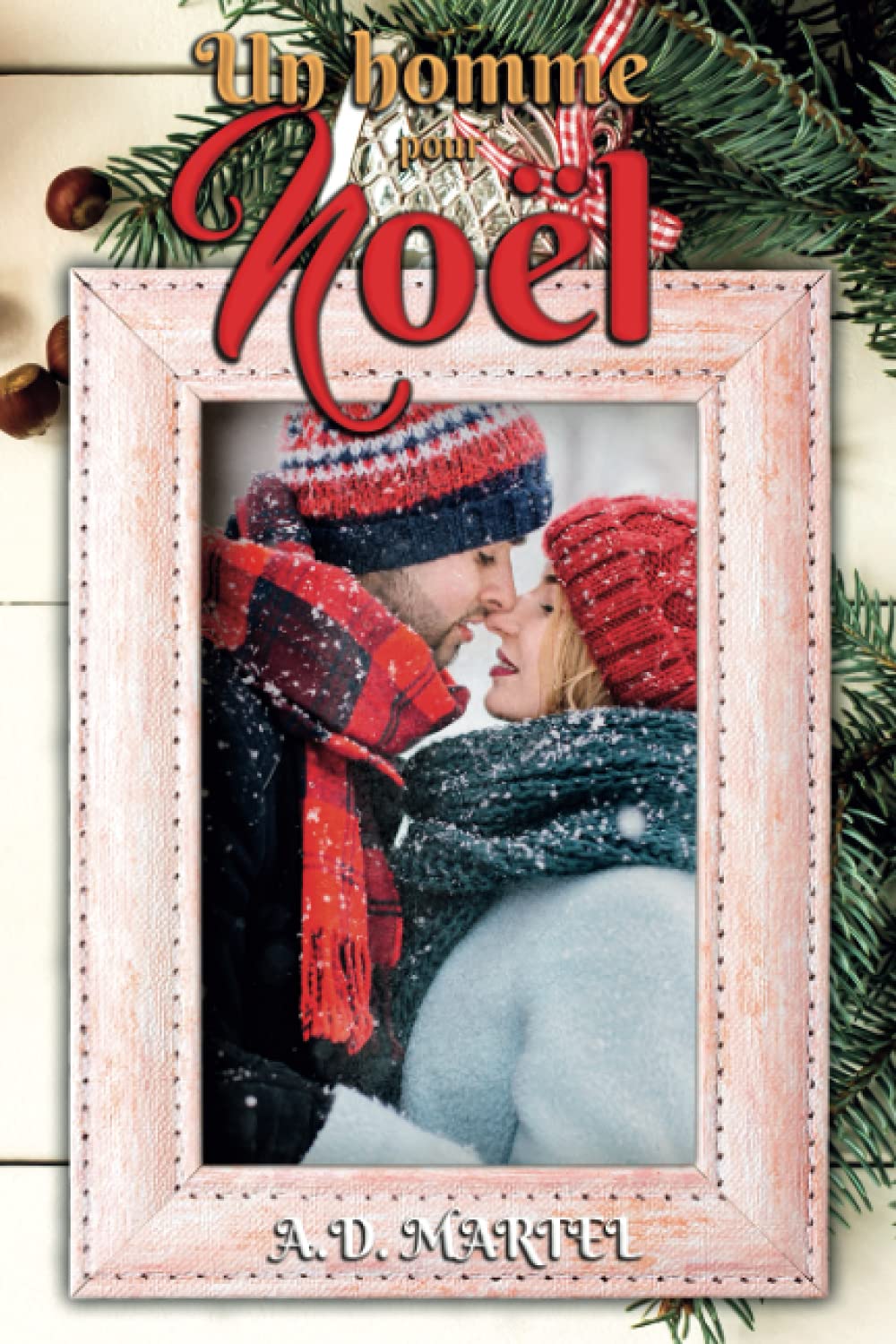 Un homme pour Noël: Une romance de Noël drôle et tendre ! Contemporary Romance