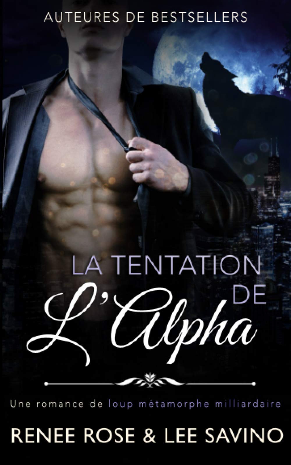 La Tentation de l’Alpha: Une romance de loup métamorphe milliardaire (Alpha Bad Boys, Band 1) Romantic Thrillers