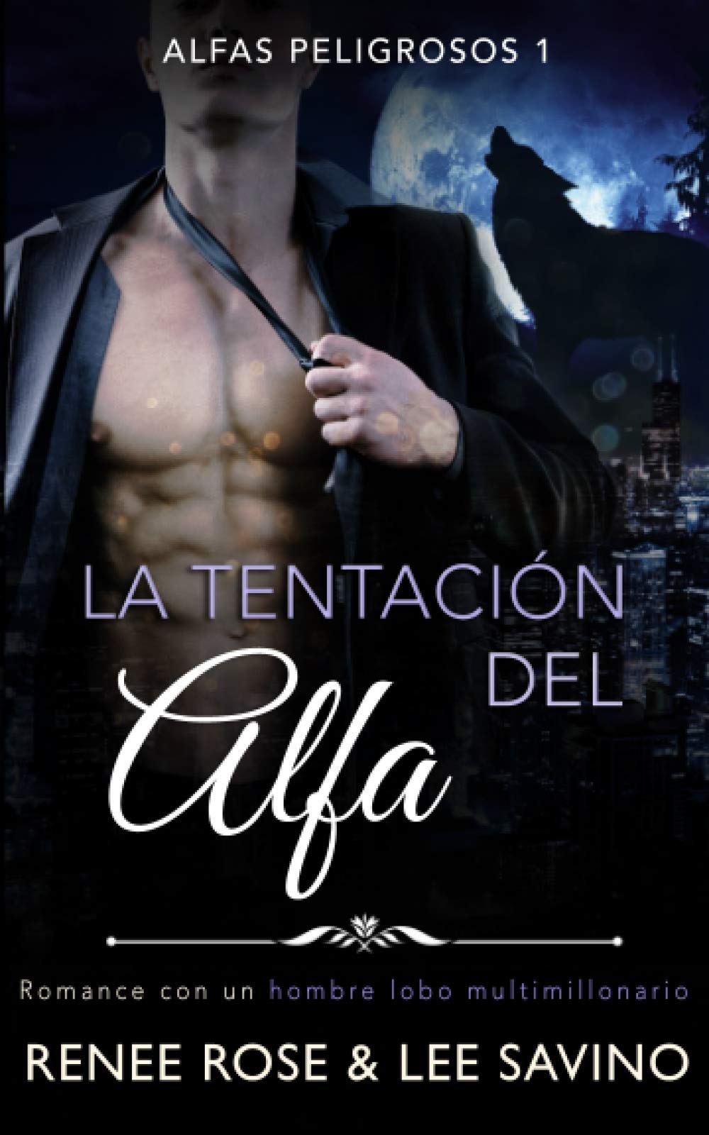 La tentación del alfa (Alfas Peligrosos, Band 1) Romantic Thrillers