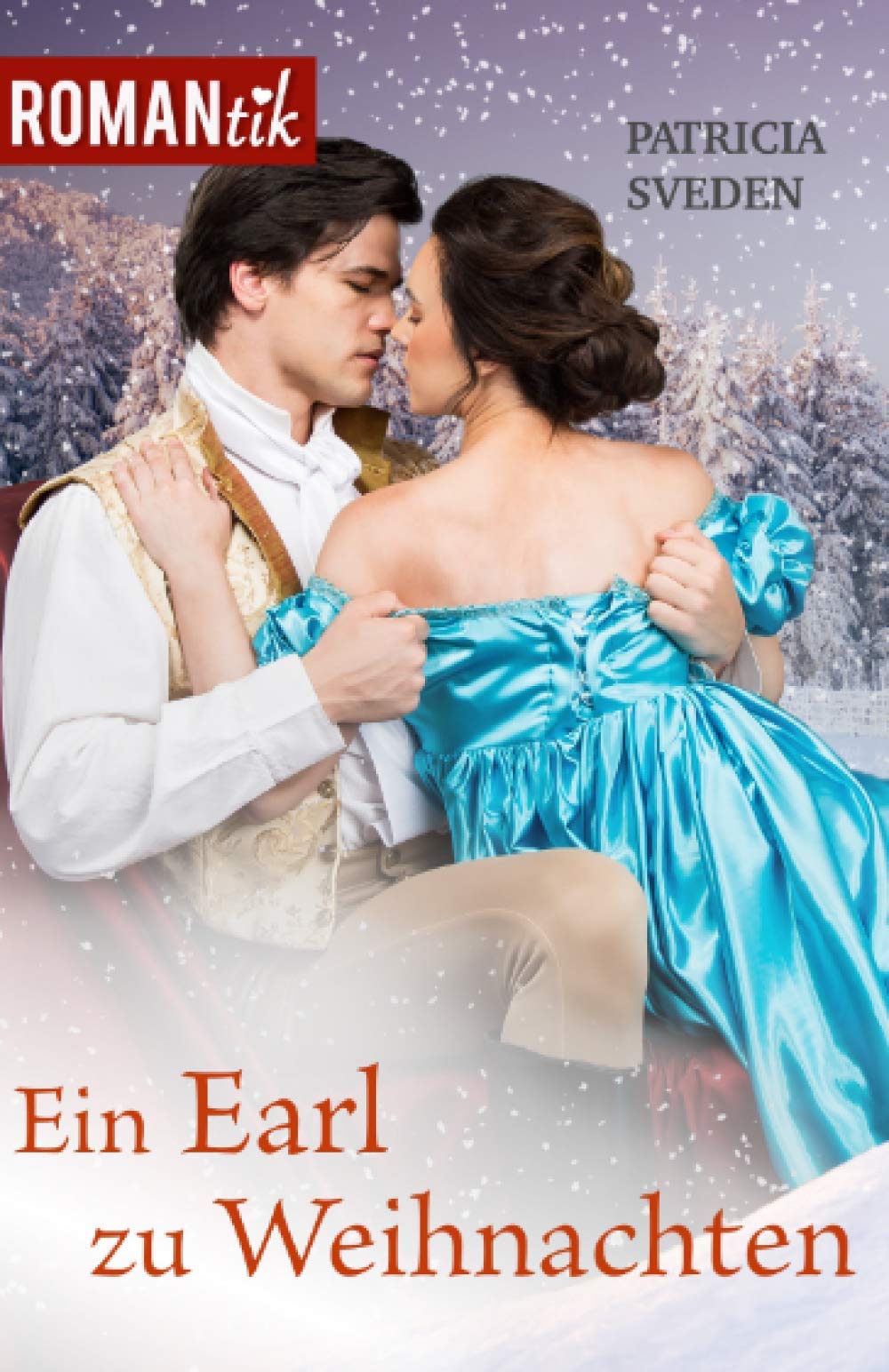 Ein Earl zu Weihnachten: Historischer Liebesroman Historical Fiction