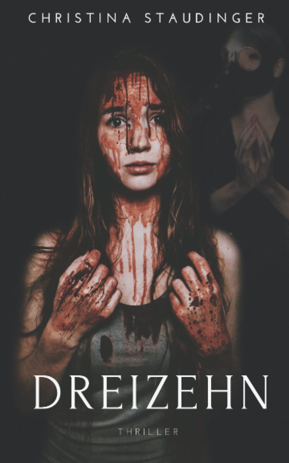 Dreizehn: du wirst den Tag nicht seh'n (Zähl bis zum Ende, Band 1) Horror & Mystery