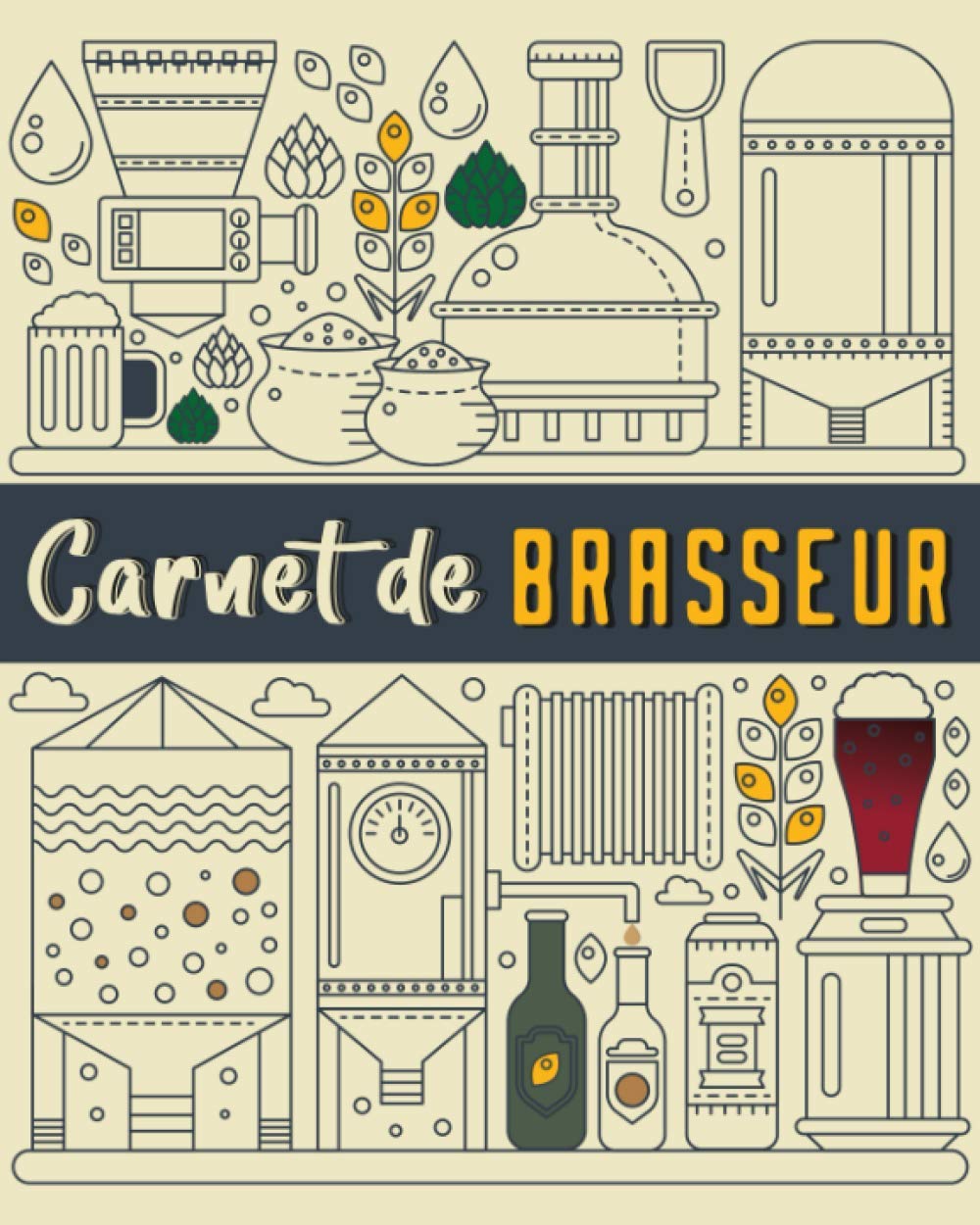 Carnet de brasseur | Cahier pour brasseurs et brasserie | 157 pages: 50 fiches de brassage à remplir pour noter vos recettes de bières maison book