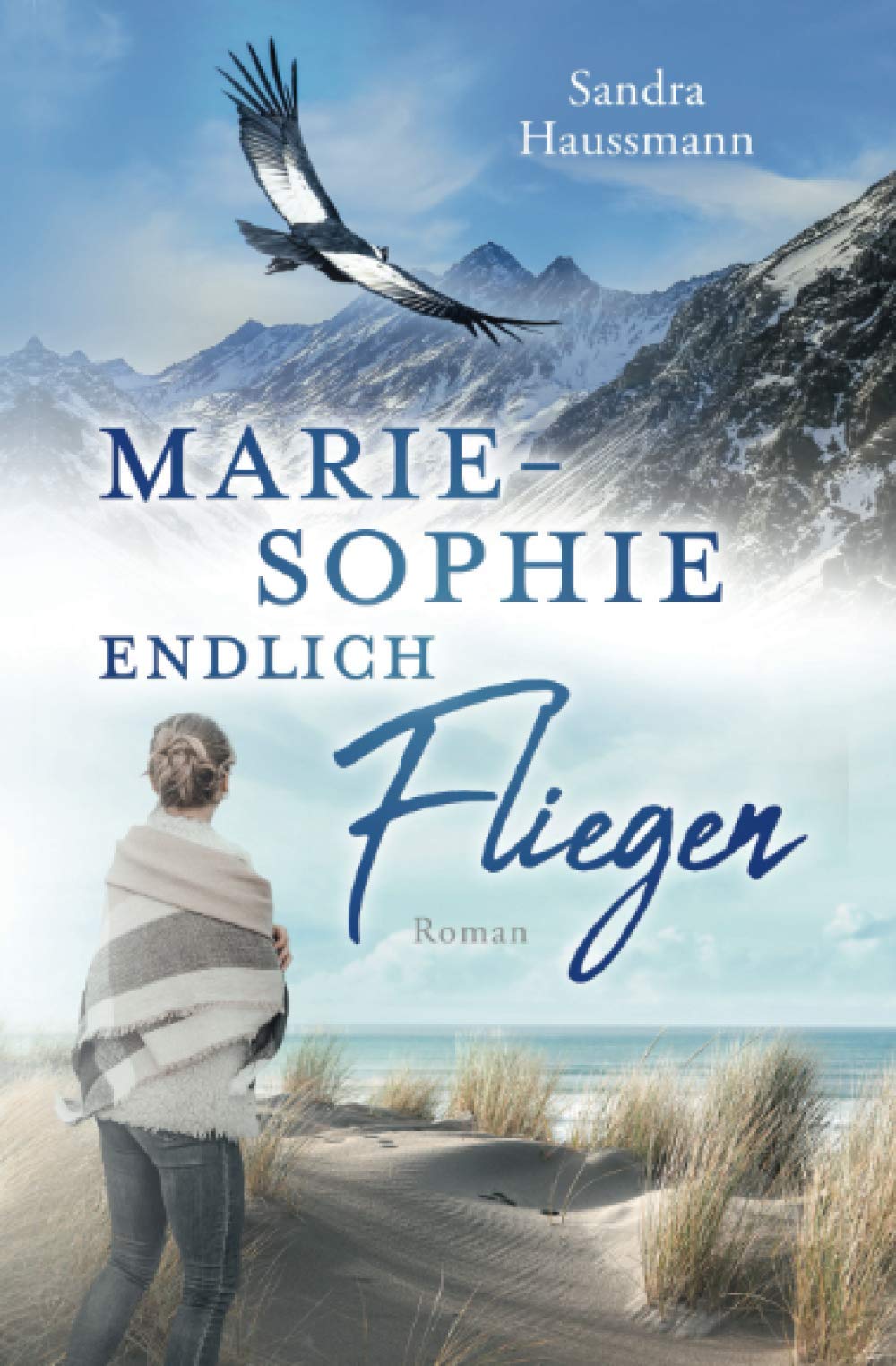 Marie-Sophie Endlich Fliegen (Liebe und Freiheit, Band 3) Contemporary literature