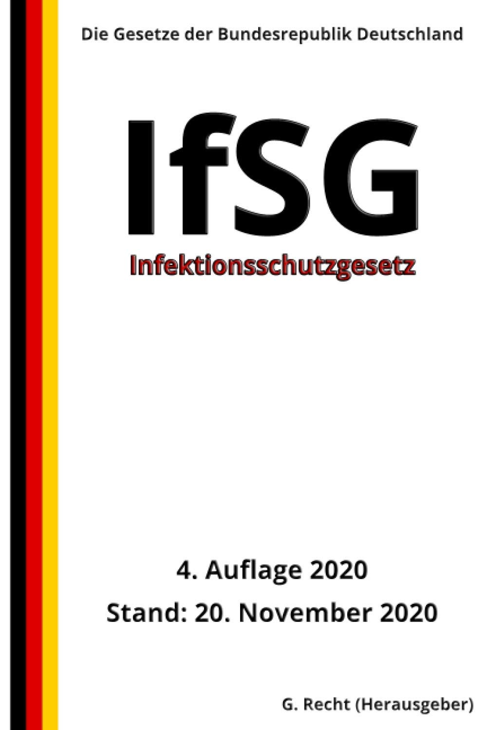Infektionsschutzgesetz - IfSG, 4. Auflage 2020 Law