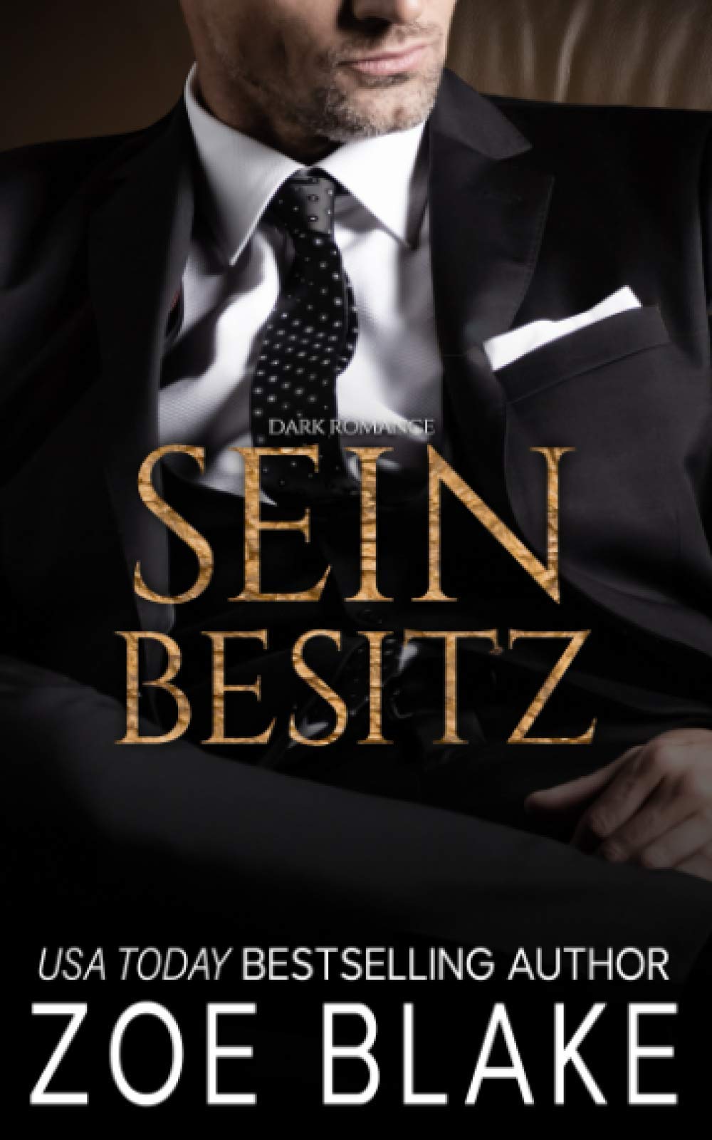 Sein Besitz: Dark Romance (Die Gefährliche-Besessenheit-Serie, Band 2) Romantic Thrillers