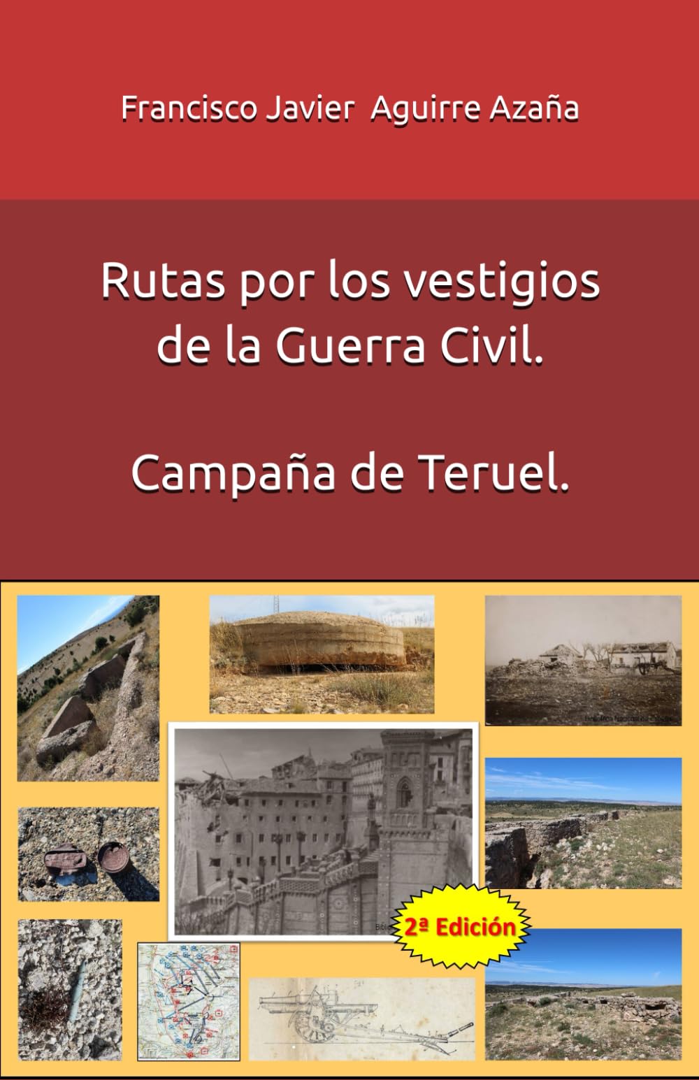 Rutas por los vestigios de la guerra civil. Campaña de Teruel. book