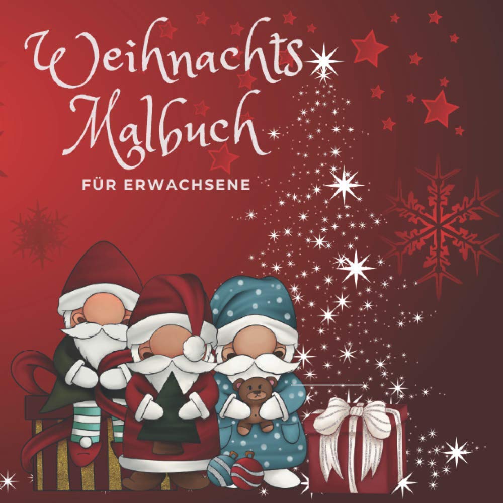 Weihnachtsmalbuch für Erwachsene: Malbuch für Erwachsene|Weihnachten im Winterzauber|Winter Malbuch Erwachsene|Mitternacht Entspannung für Erwachsene ... Mann, Teenager (Winter Malbuch Erwachsene) Novels & Short Stories