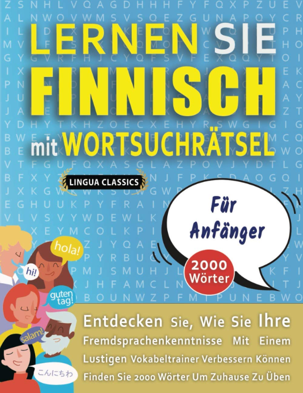 LERNEN SIE FINNISCH MIT WORTSUCHRÄTSEL FÜR ANFÄNGER - Entdecken Sie, Wie Sie Ihre Fremdsprachenkenntnisse Mit Einem Lustigen Vokabeltrainer Verbessern ... - Finden Sie 2000 Wörter Um Zuhause Zu Üben Leisure & Fun