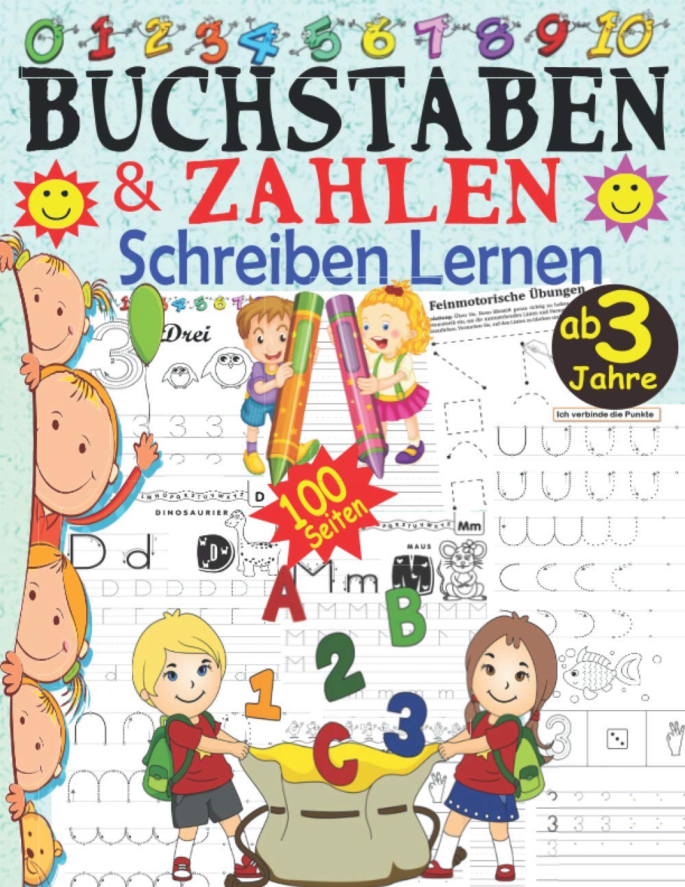 Buchstaben & Zahlen Schreiben Lernen ab 3 Jahre: Schwungübungen, Buchstaben und Zahlen - 100 Seiten - Vorschule Übungshefte ab 3 Jahre für Kindergarten und Grundschule - Vorschulheft Schwungübungen Leisure & Fun