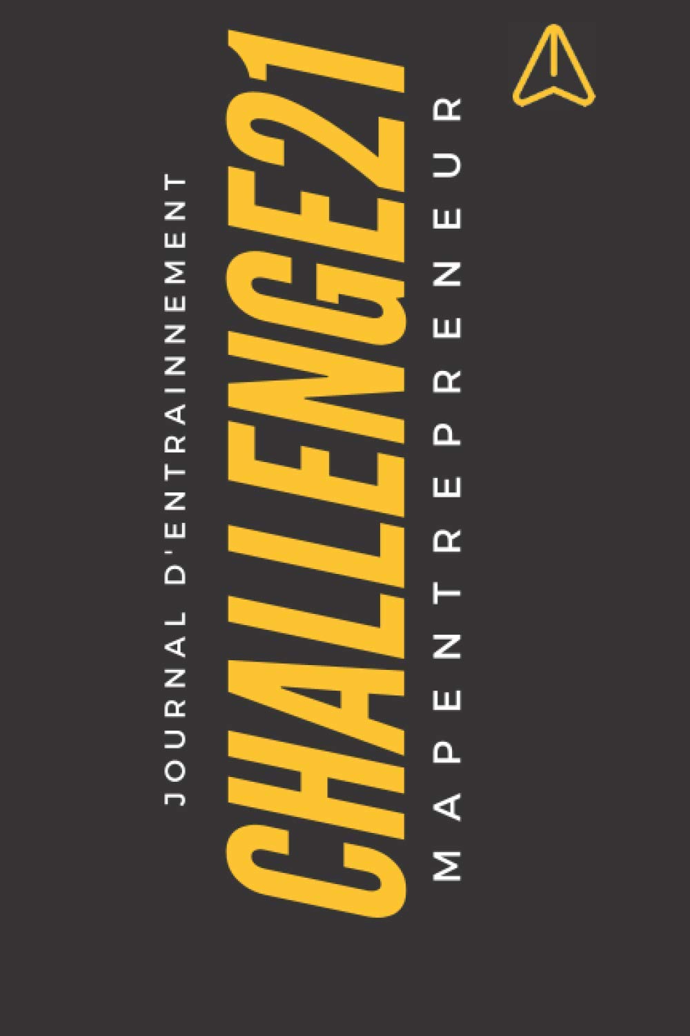 Journal d'entraînement - Challenge 21: journal de fitness - Suivie de mes entraînements, challenge 21 jours + 90 jours bonus, routine d'entraînement, journal de sport et exercices book