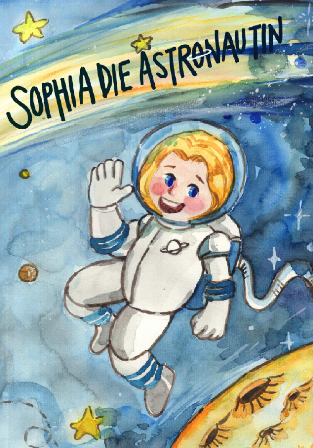 Sophia die Astronautin: Das perfekte Weihnachtsgeschenk. Kinderbuch für Kinder im Alter zwischen 4 und 7 Jahren. Novels & Short Stories