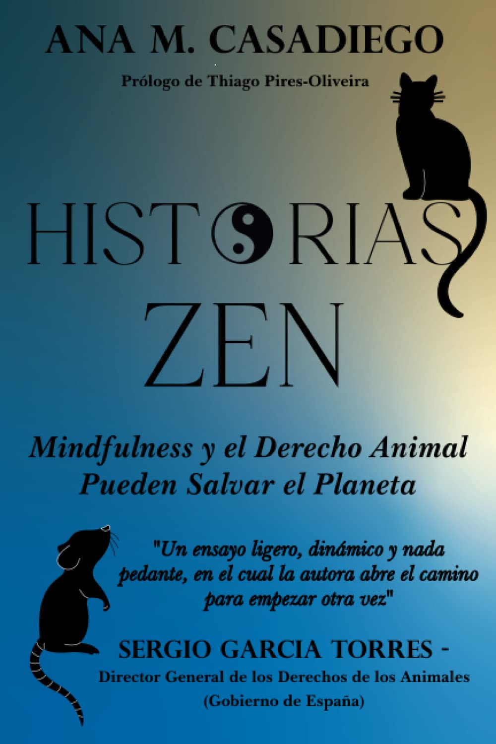 Historias Zen: Mindfulness y el Derecho Animal Pueden Salvar el Planeta book