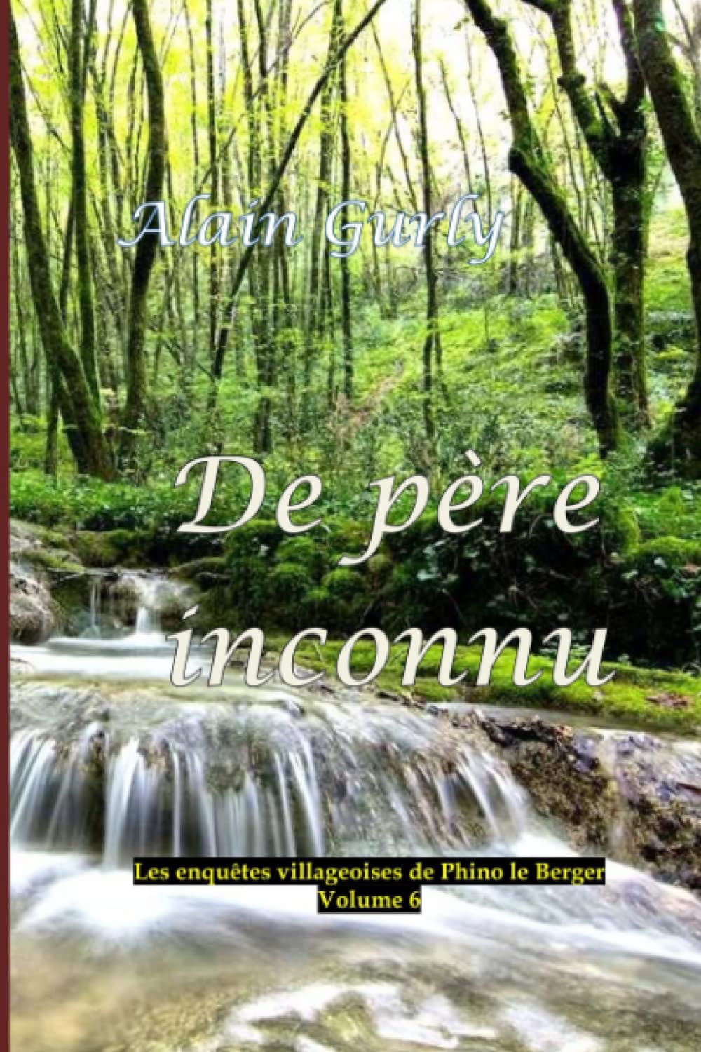 De père inconnu (Les enquêtes de Phino le berger dans les Cévennes d'autrefois, Band 6) Detective & CSI