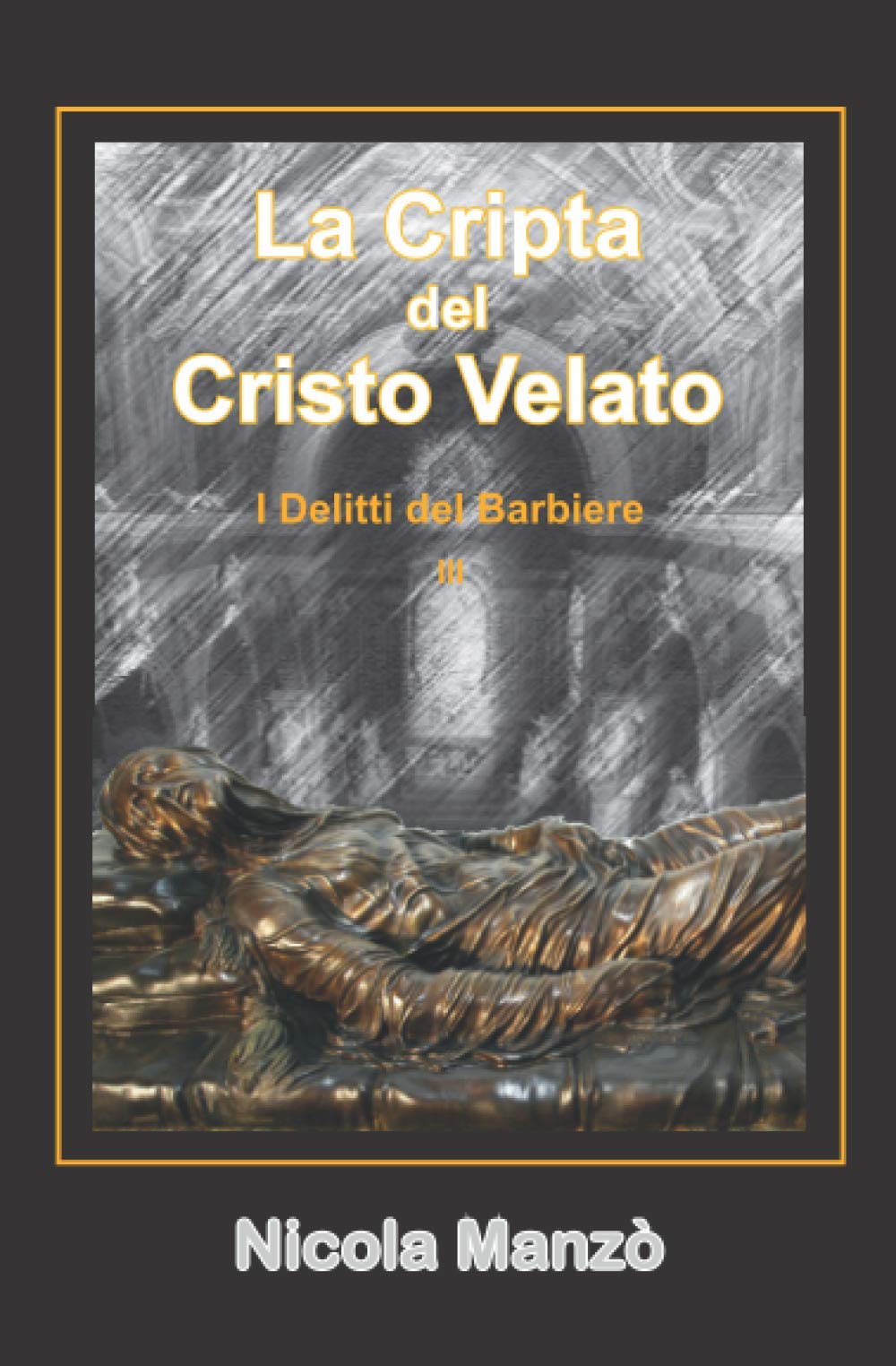 La Cripta del Cristo Velato: I Delitti del Barbiere book
