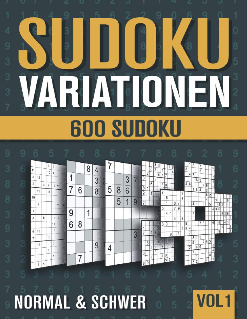 Sudoku Variationen: Sudoku Heft mit 600 Rätseln in 9 unterschiedlichen Varianten - Normal und Schwer - mit Lösungen - Band 1 Leisure & Fun