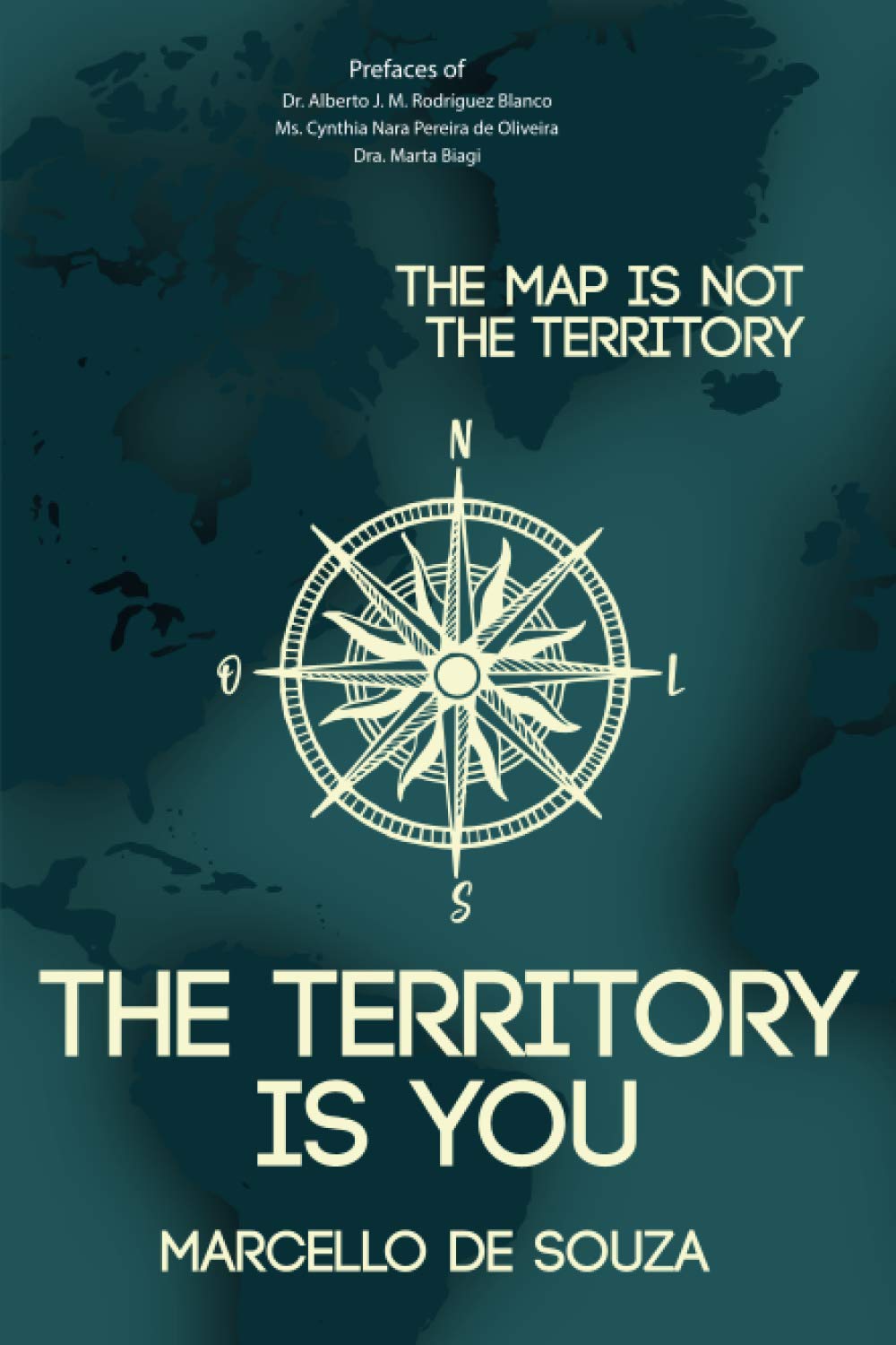 The map is not the territory, the territory is you book