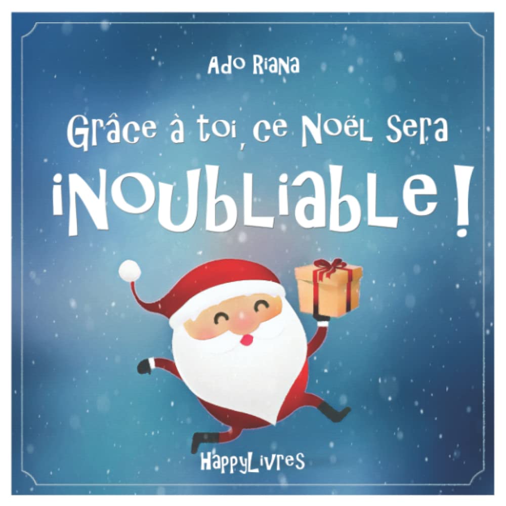 Grâce à toi, ce Noël sera inoubliable ! book