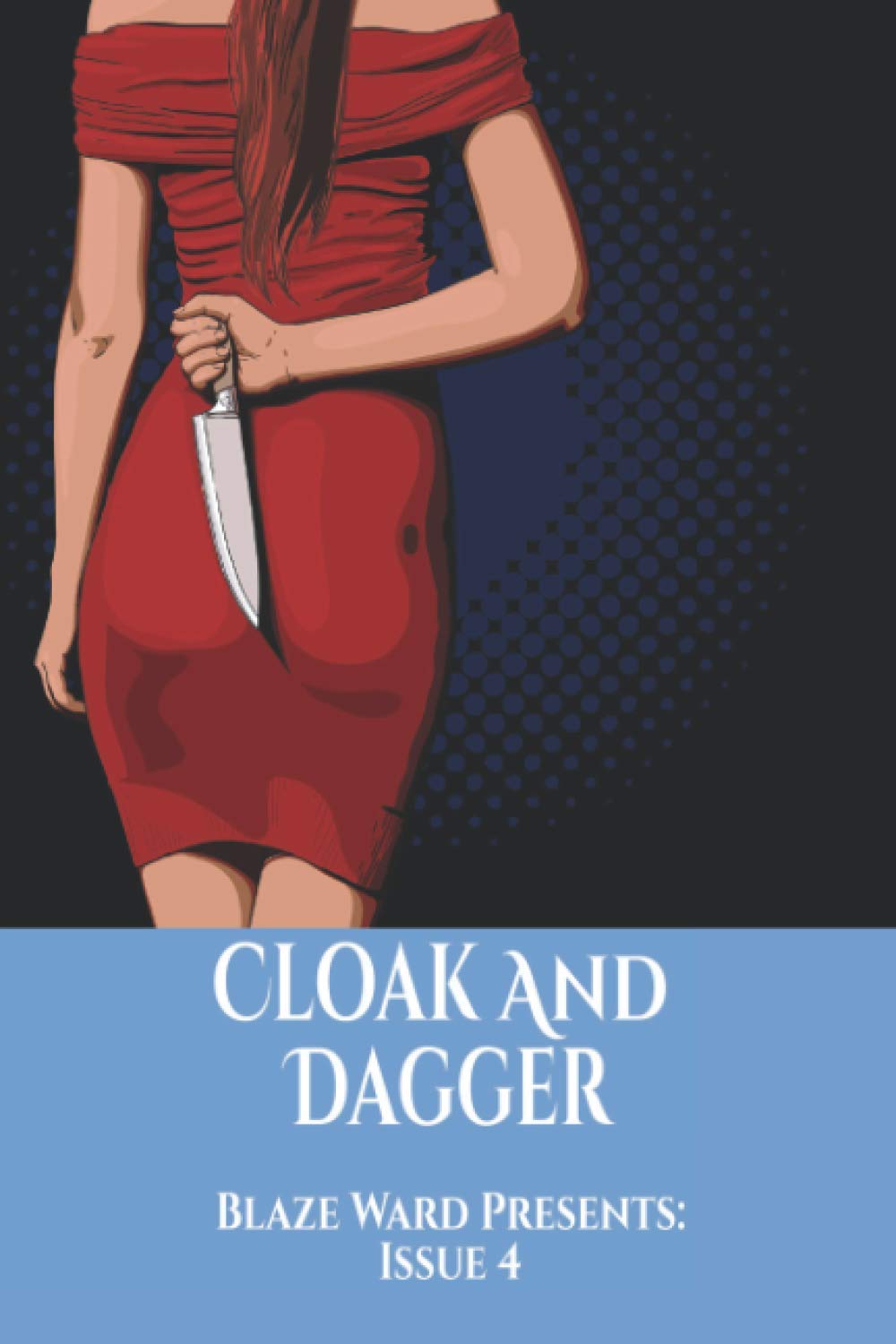 Cloak And Dagger (Blaze Ward Presents, Band 4) Travel
